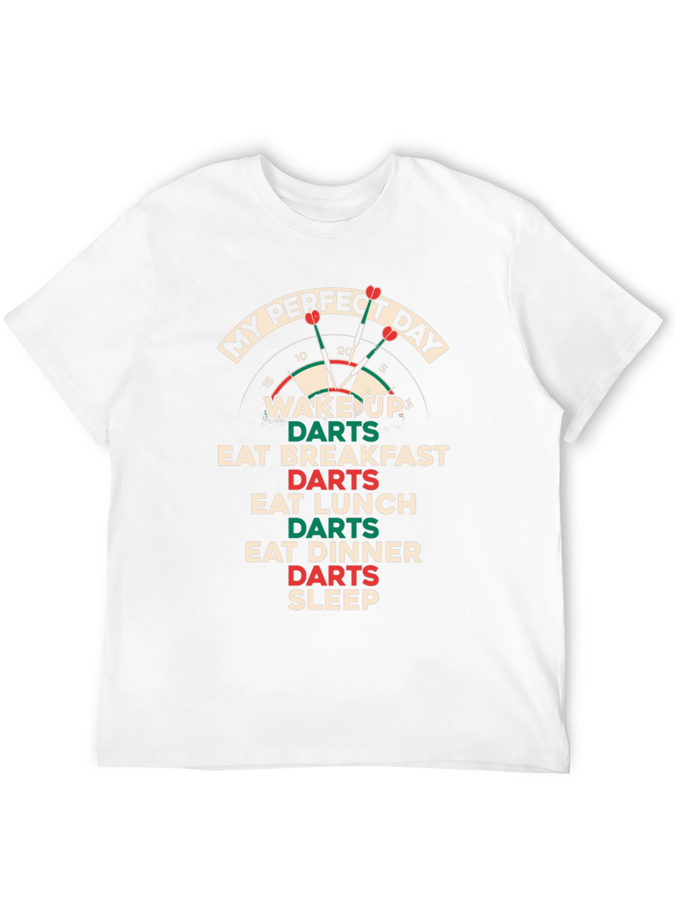 My Perfect Day Darts T-Shirt