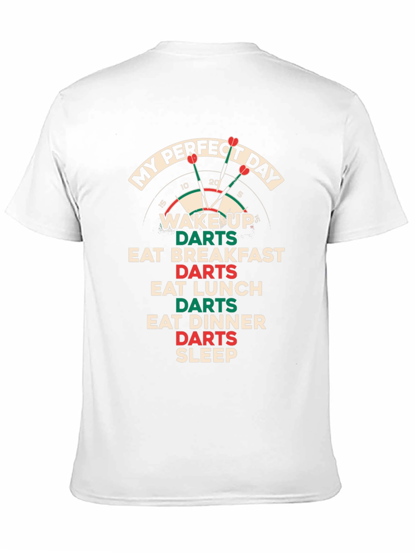 My Perfect Day Darts T-Shirt