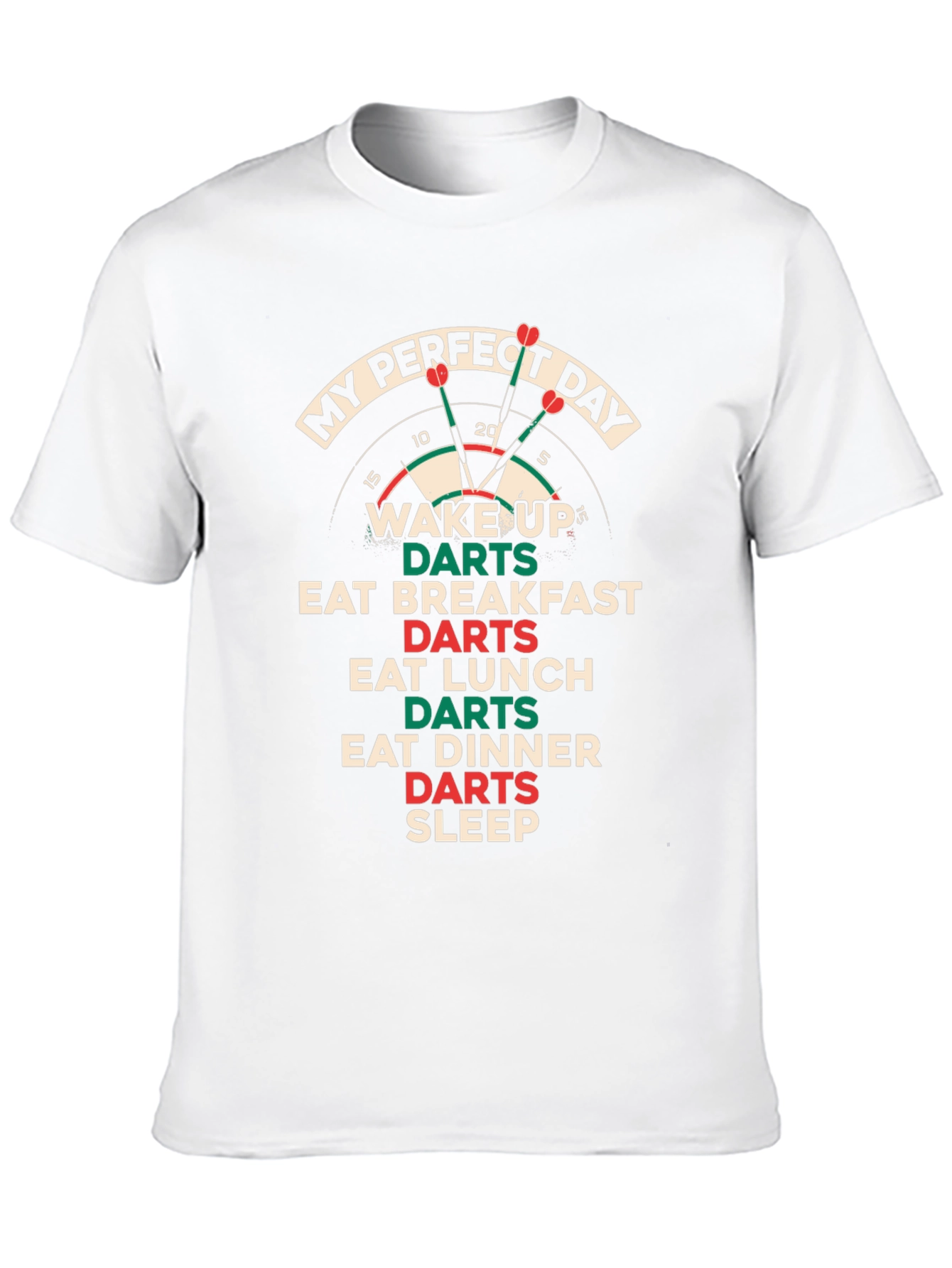 My Perfect Day Darts T-Shirt