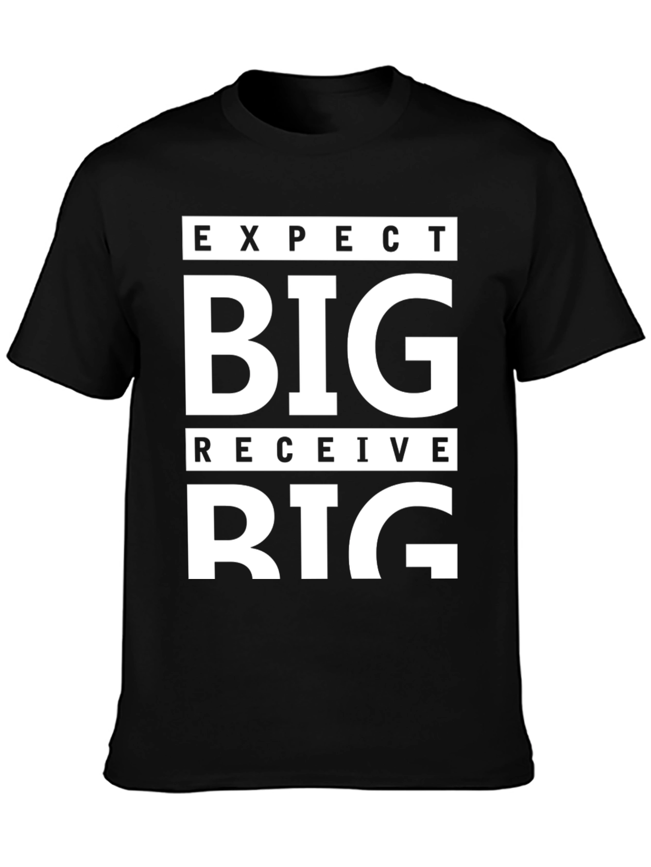 Expect Big Receive Big Graphic Tee