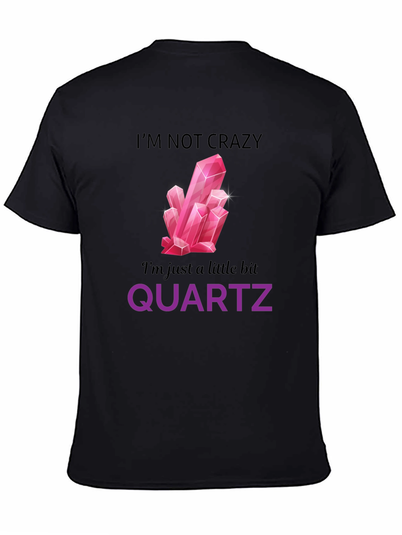 Funny Quartz Crystal Graphic T-Shirt