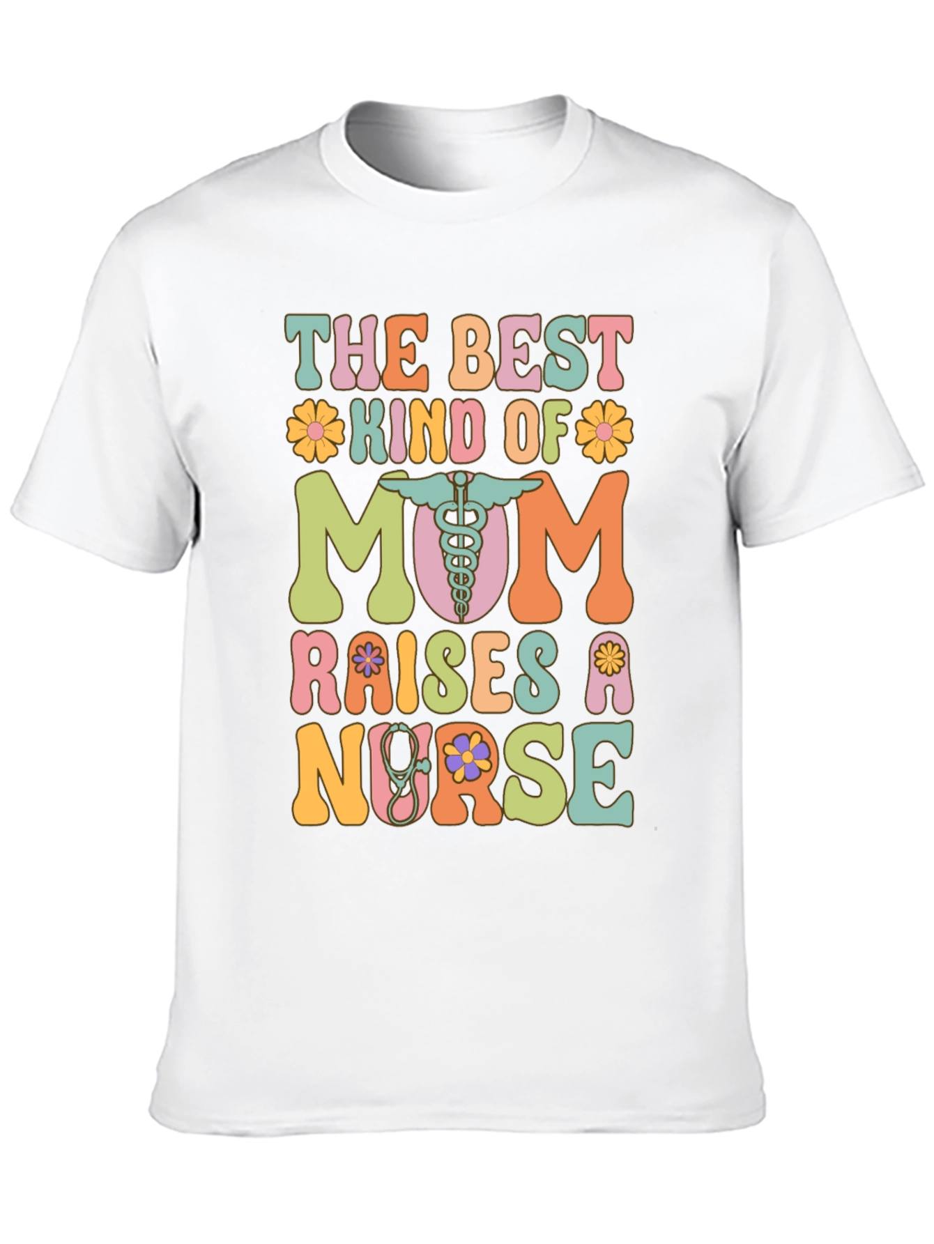 Nurse Mom T-Shirt - The Best Kind of Mom