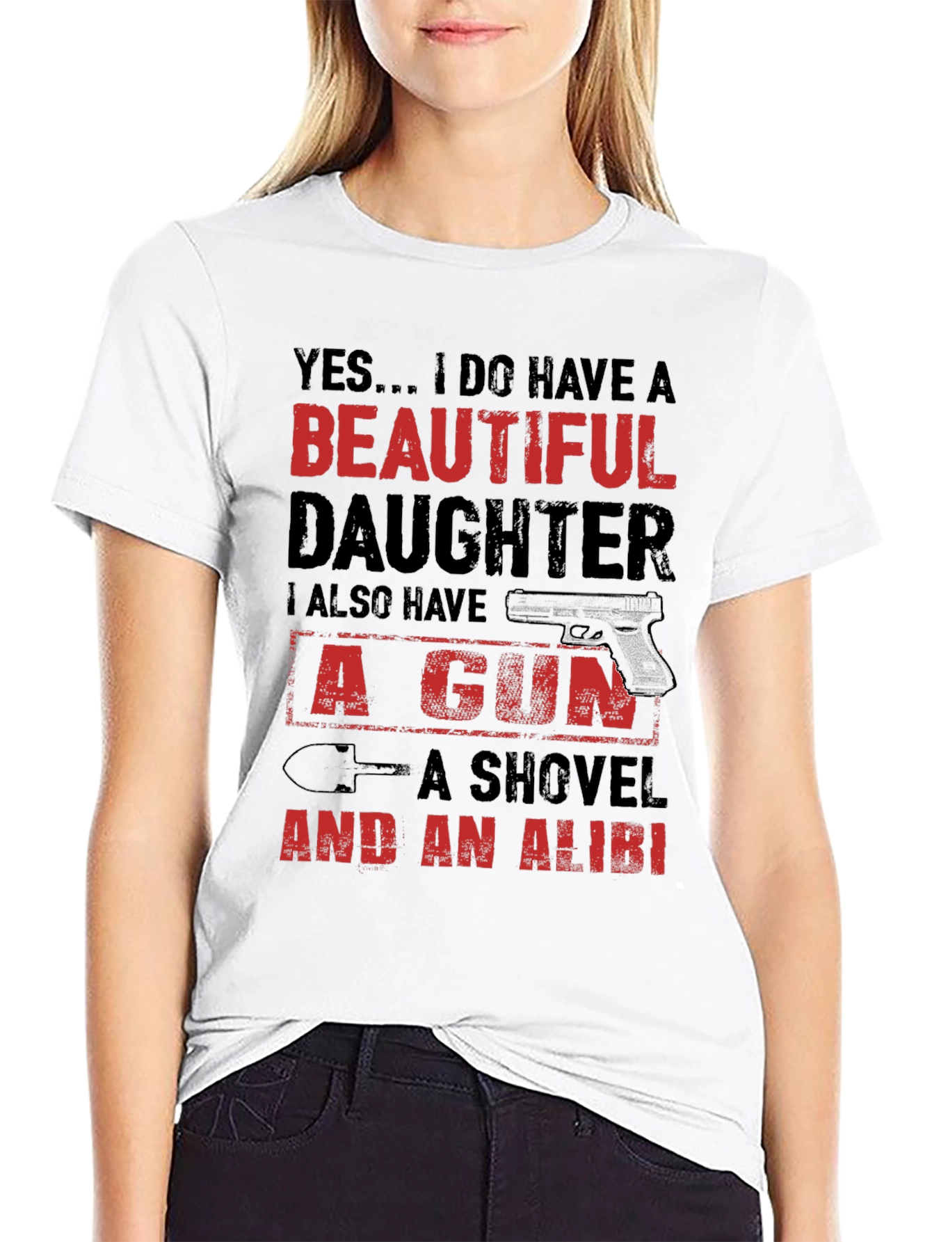 Yes... I Do Have A Beautiful Daughter T-Shirt