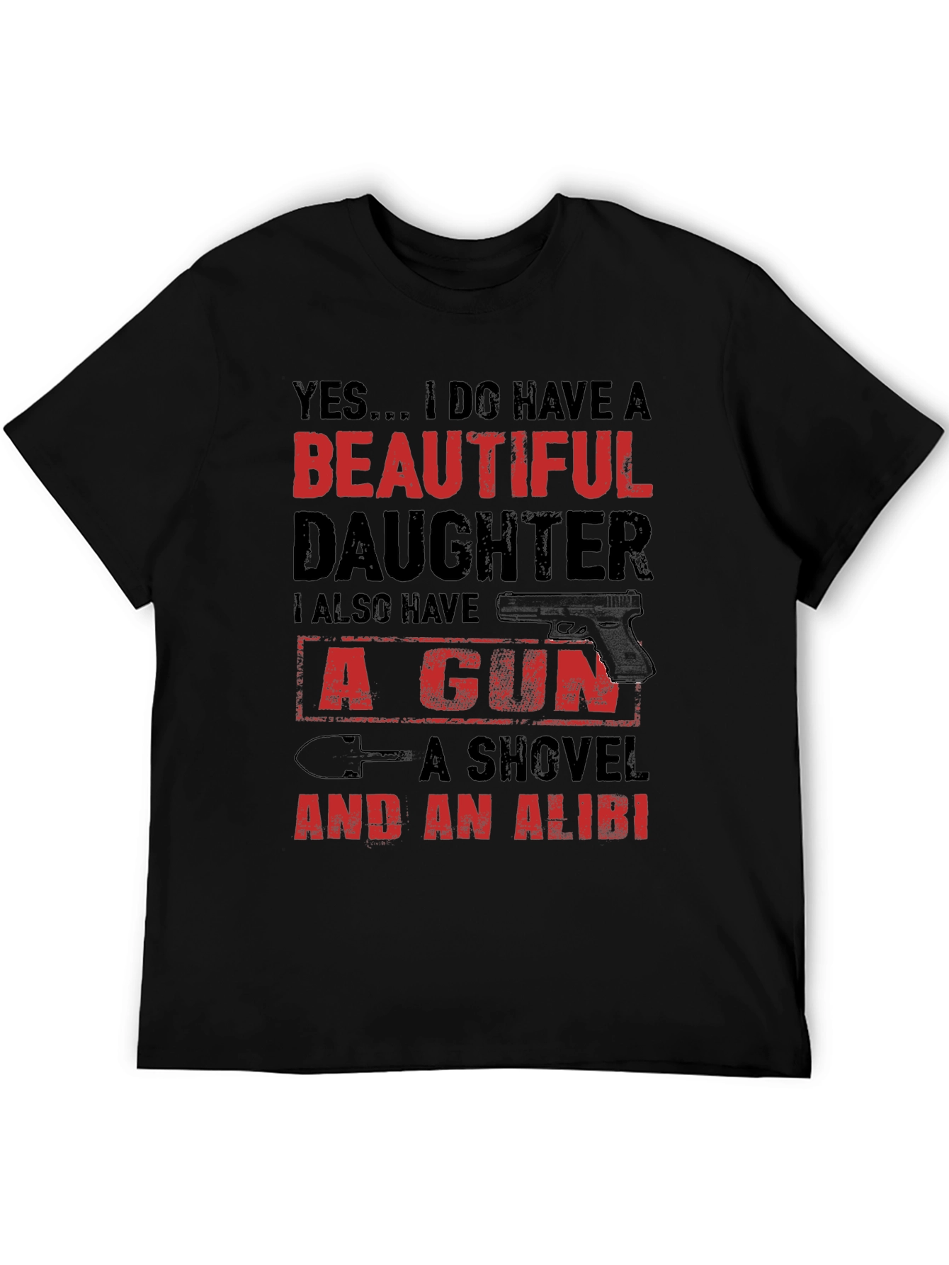 Yes... I Do Have A Beautiful Daughter T-Shirt