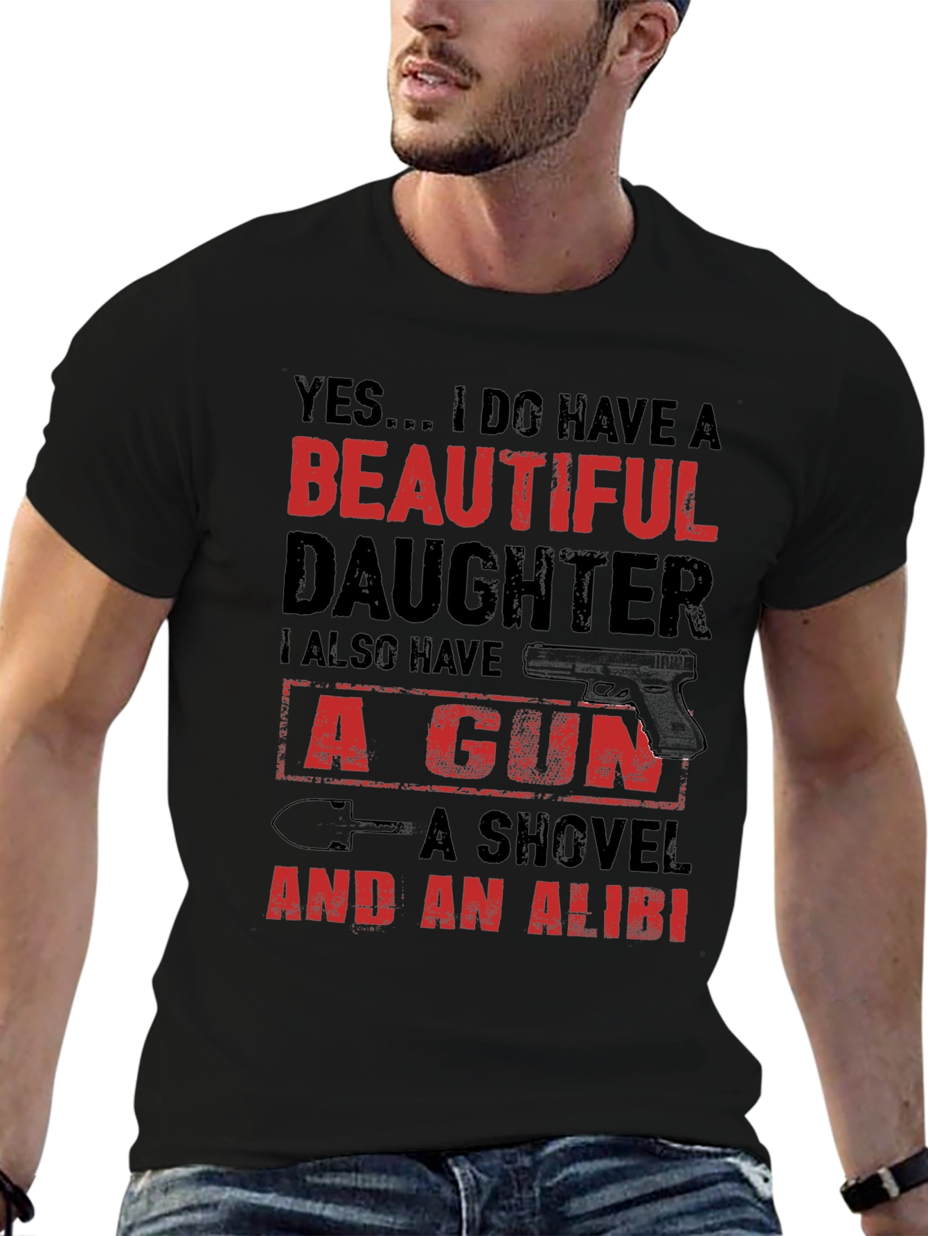 Yes... I Do Have A Beautiful Daughter T-Shirt