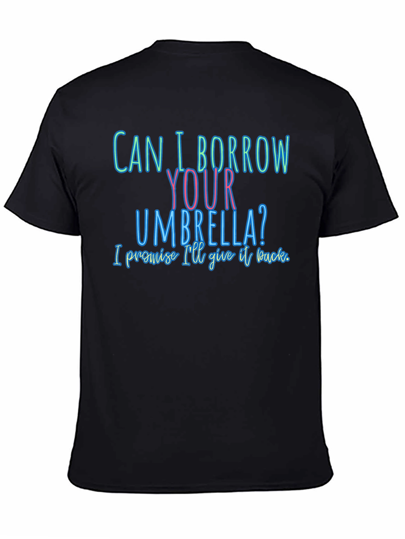 Funny T-Shirt: Can I Borrow Your Umbrella?