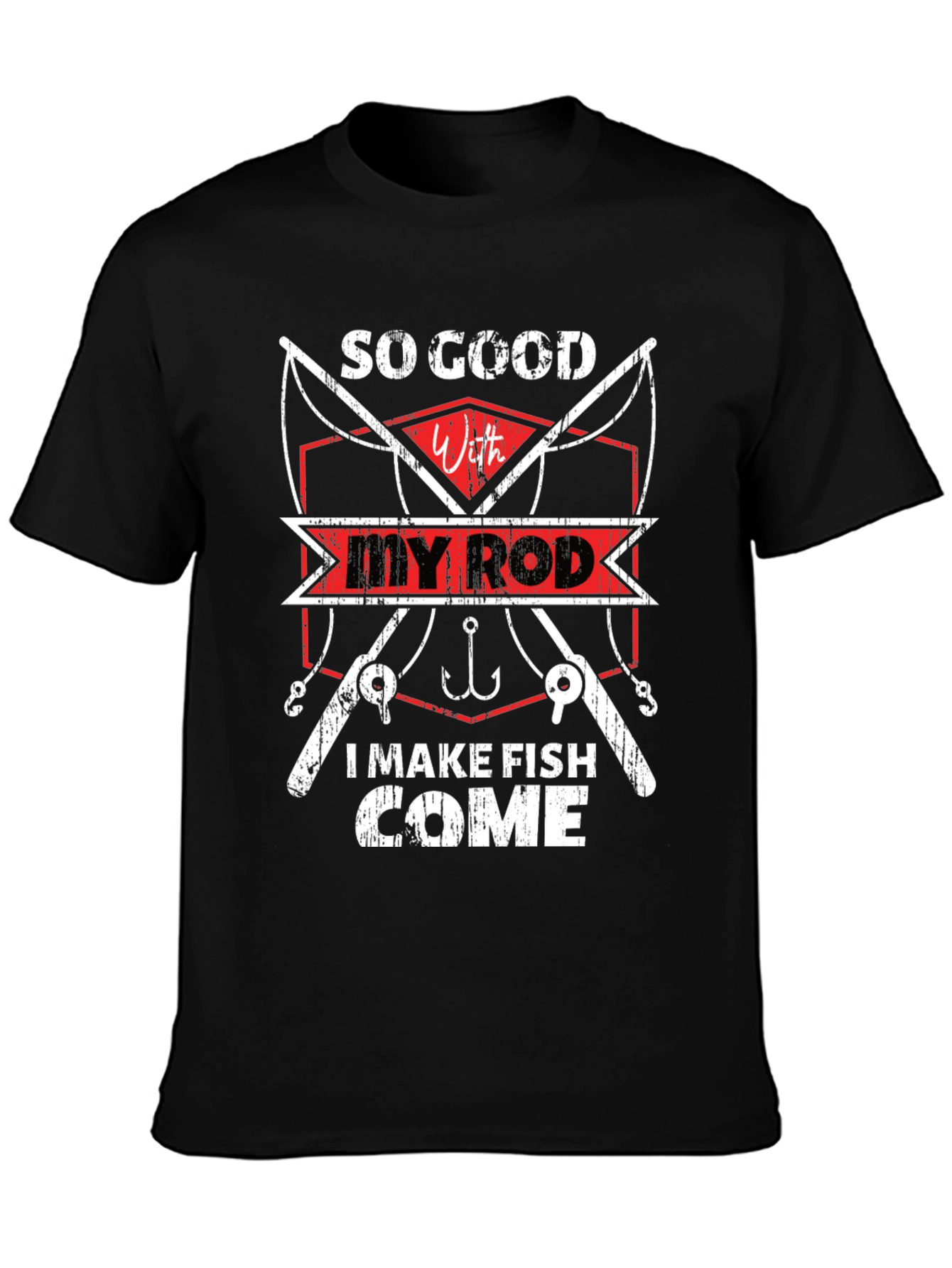 So Good With My Rod T-Shirt Fishing Tee