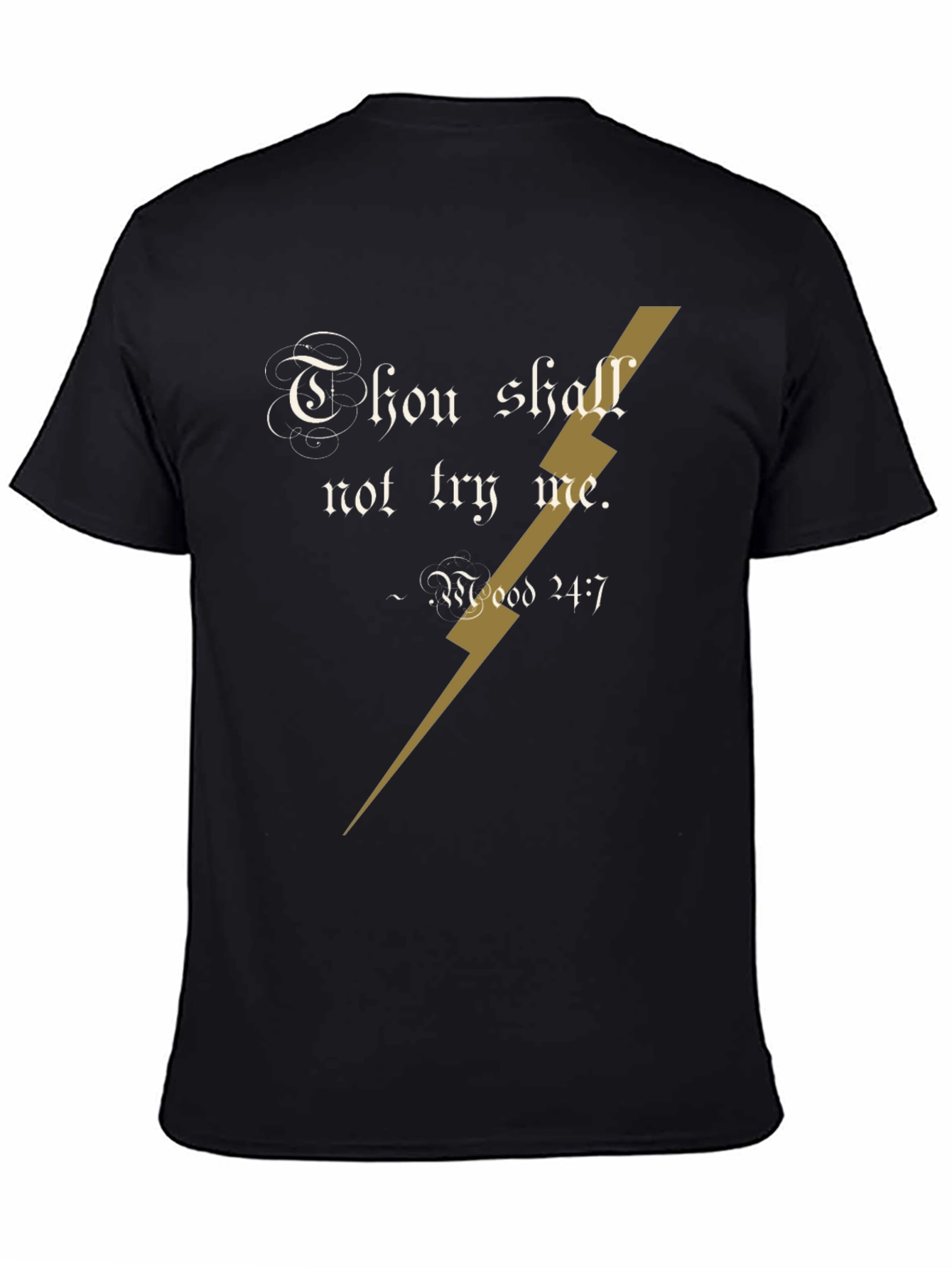 Thou Shalt Not Try Me T-Shirt
