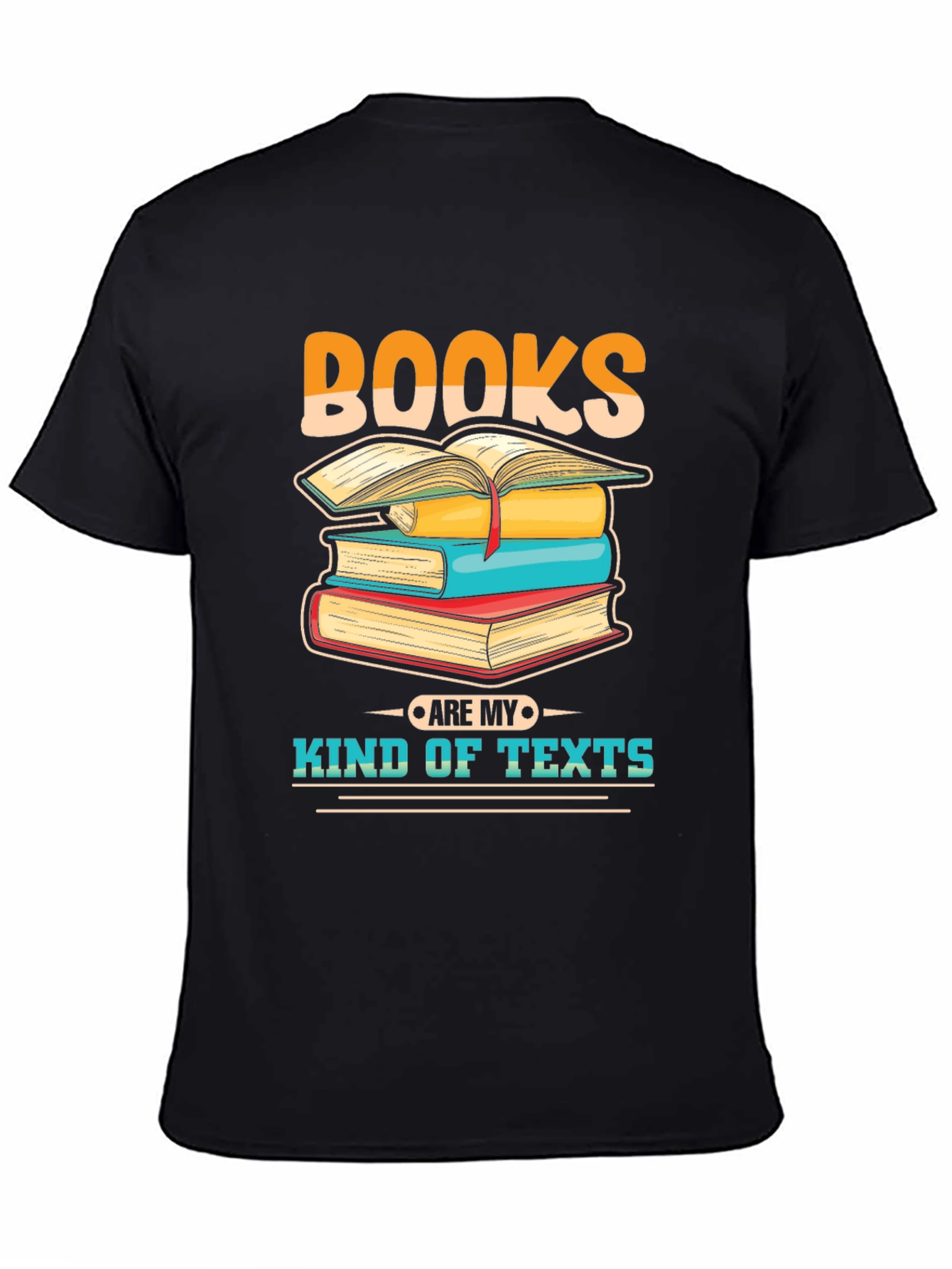 Books are my kind of texts T-shirt