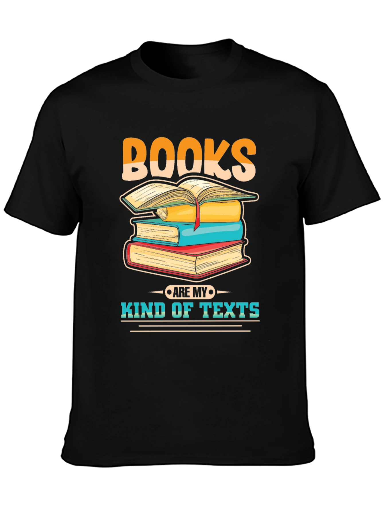 Books are my kind of texts T-shirt