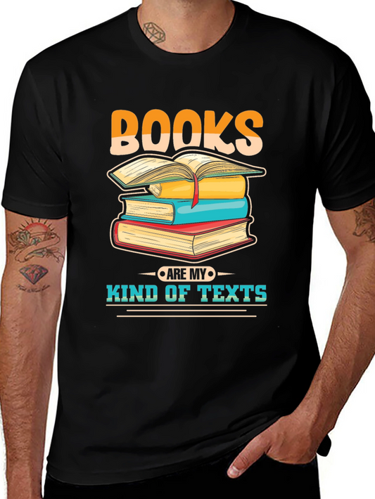 Books are my kind of texts T-shirt