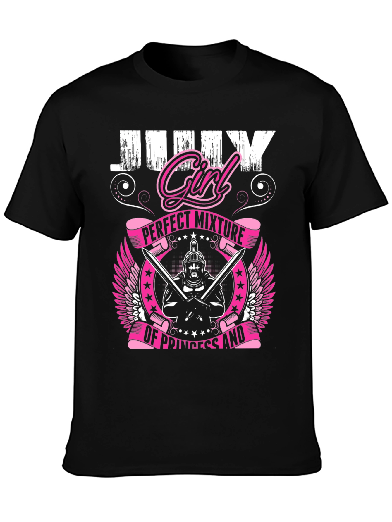 July Girl T-Shirt: Perfect Mixture Princess Warrior Tee