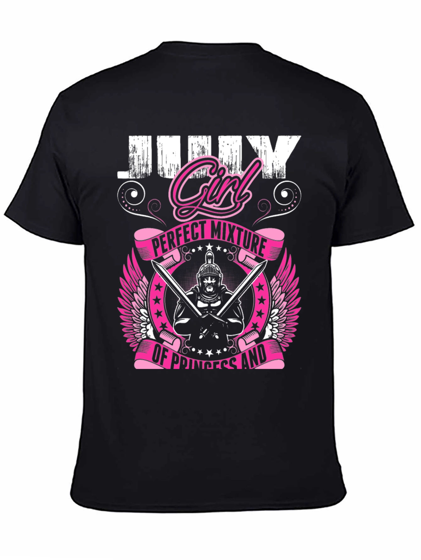 July Girl T-Shirt: Perfect Mixture Princess Warrior Tee