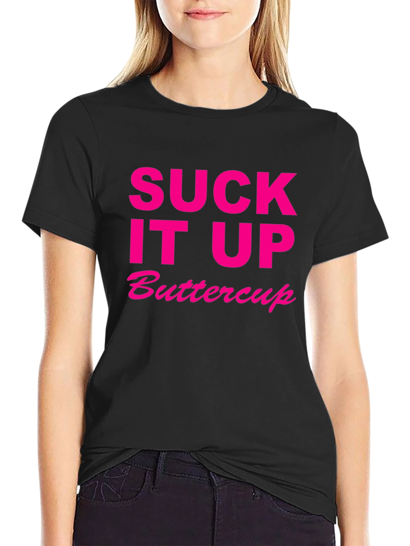 Suck It Up Buttercup Novelty T-Shirt