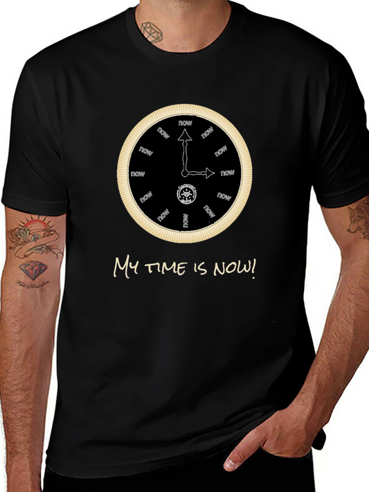 My Time is Now T-Shirt