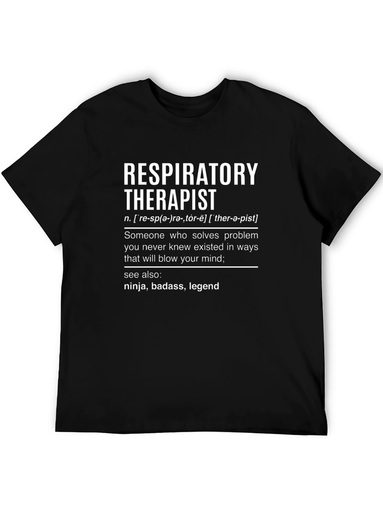 Respiratory Therapist Definition T-Shirt