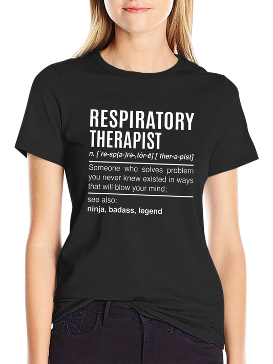 Respiratory Therapist Definition T-Shirt