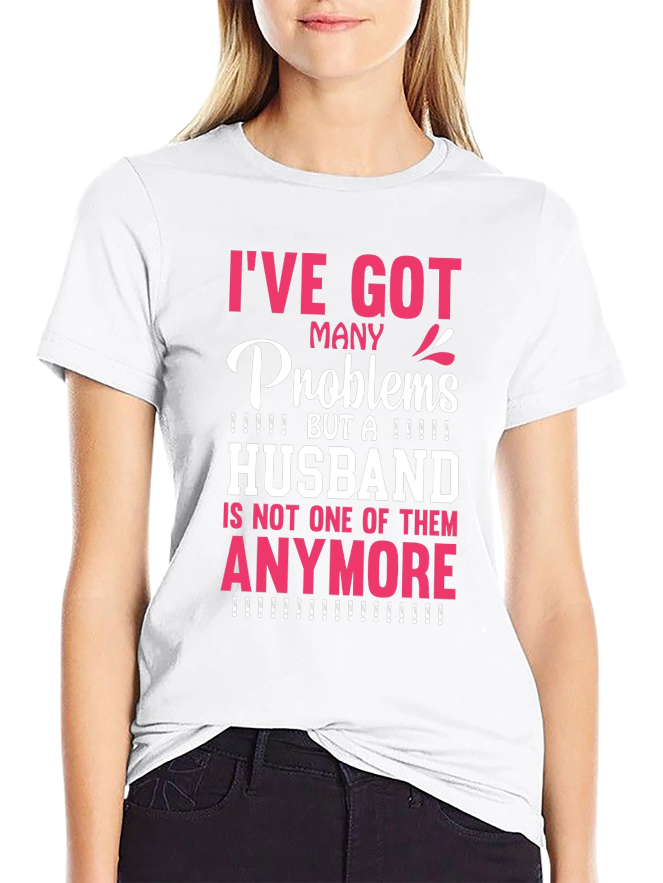 Ive Got Many Problems Husband T-Shirt