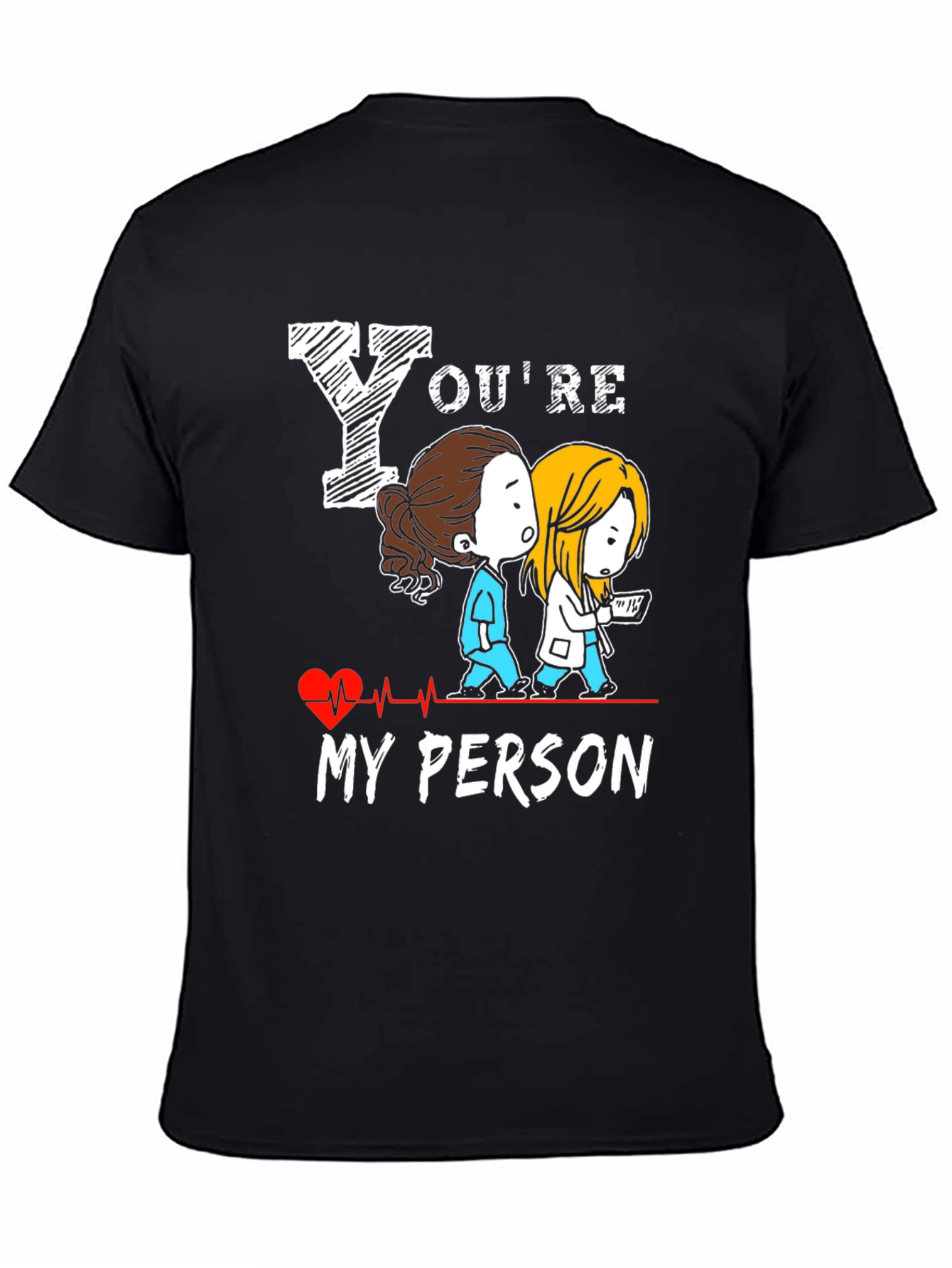 Youre My Person T-Shirt - Greys Anatomy Tee