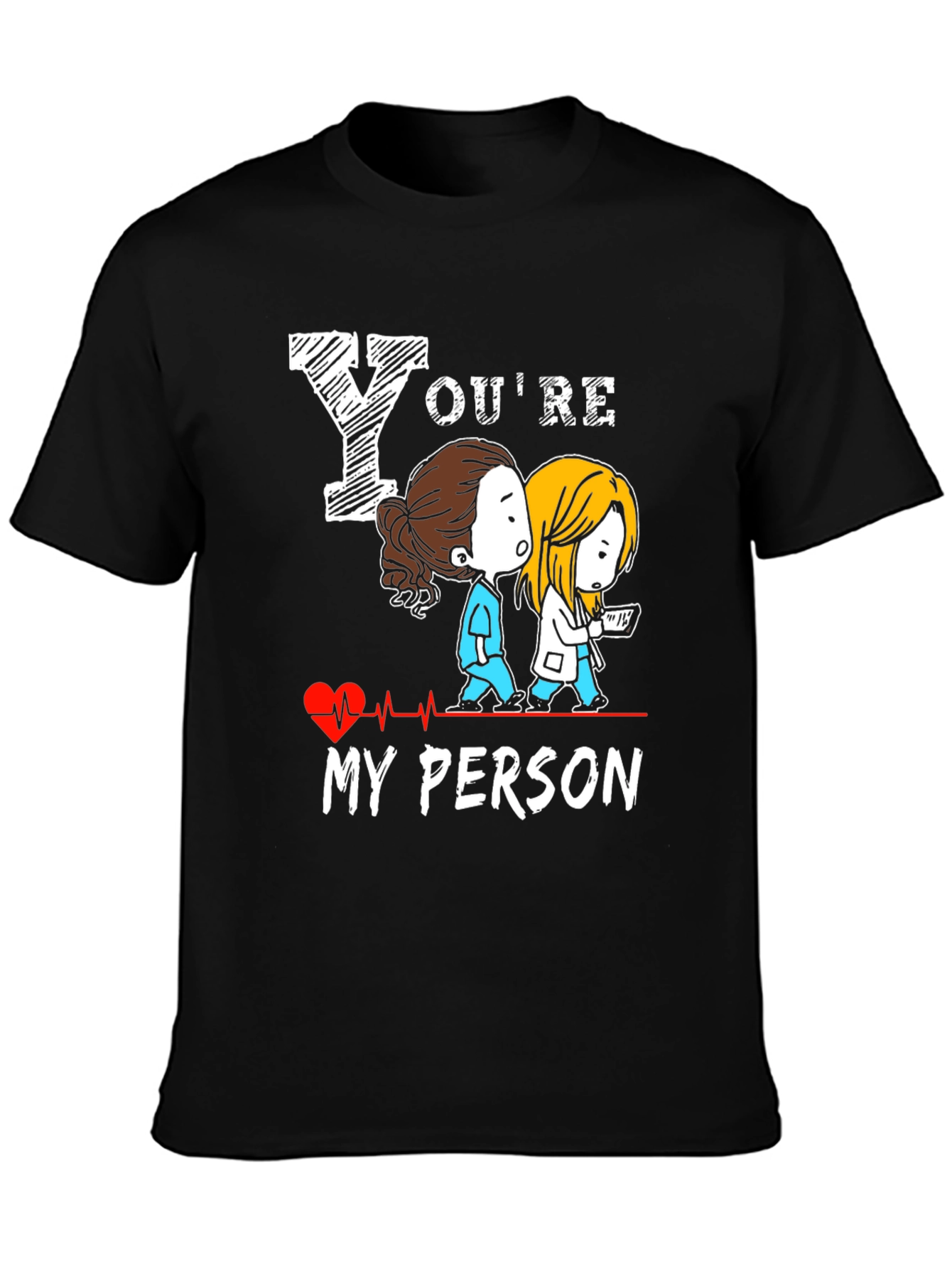 Youre My Person T-Shirt - Greys Anatomy Tee