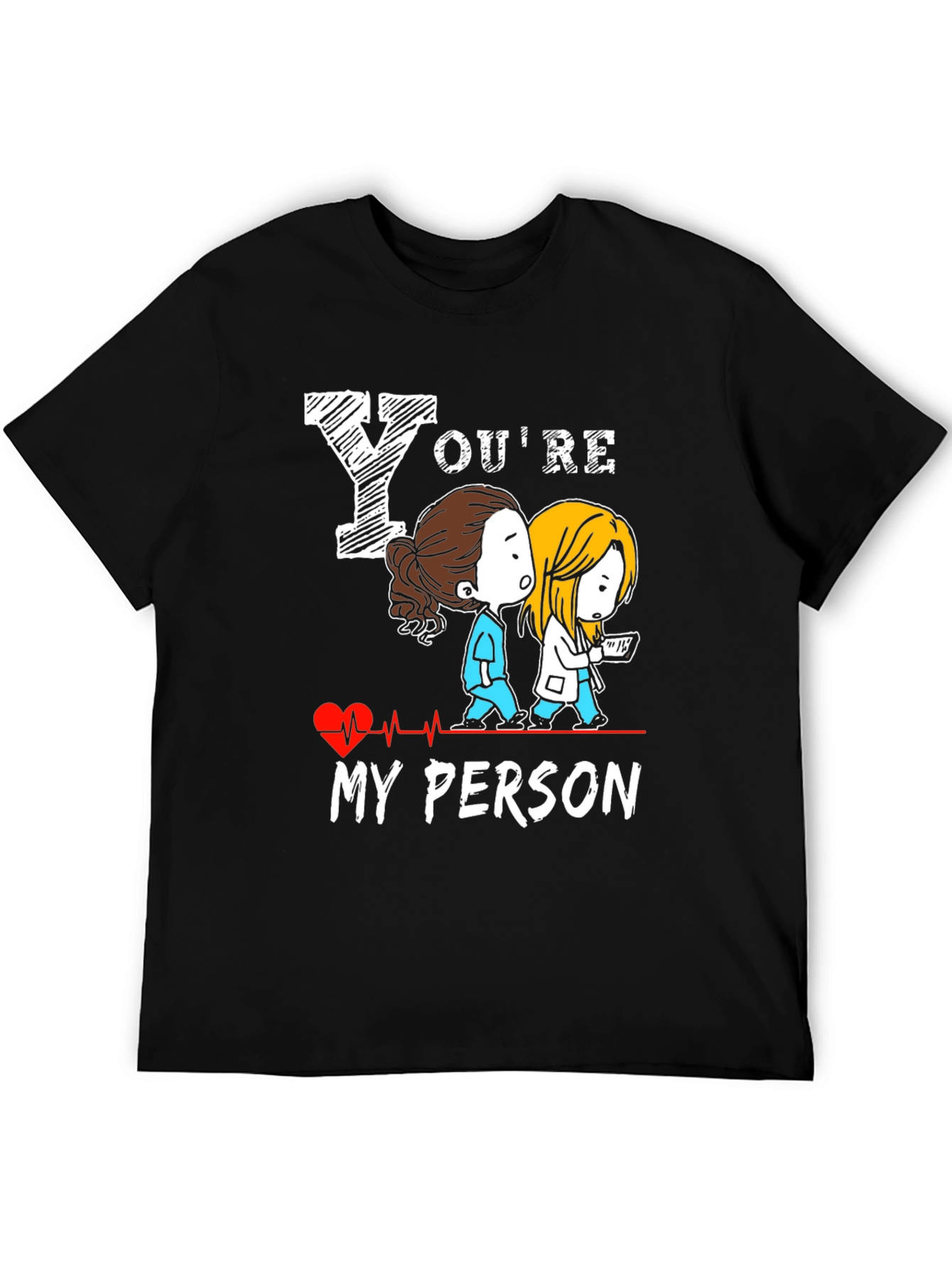 Youre My Person T-Shirt - Greys Anatomy Tee