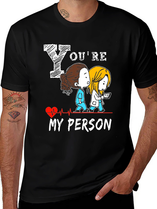Youre My Person T-Shirt - Greys Anatomy Tee