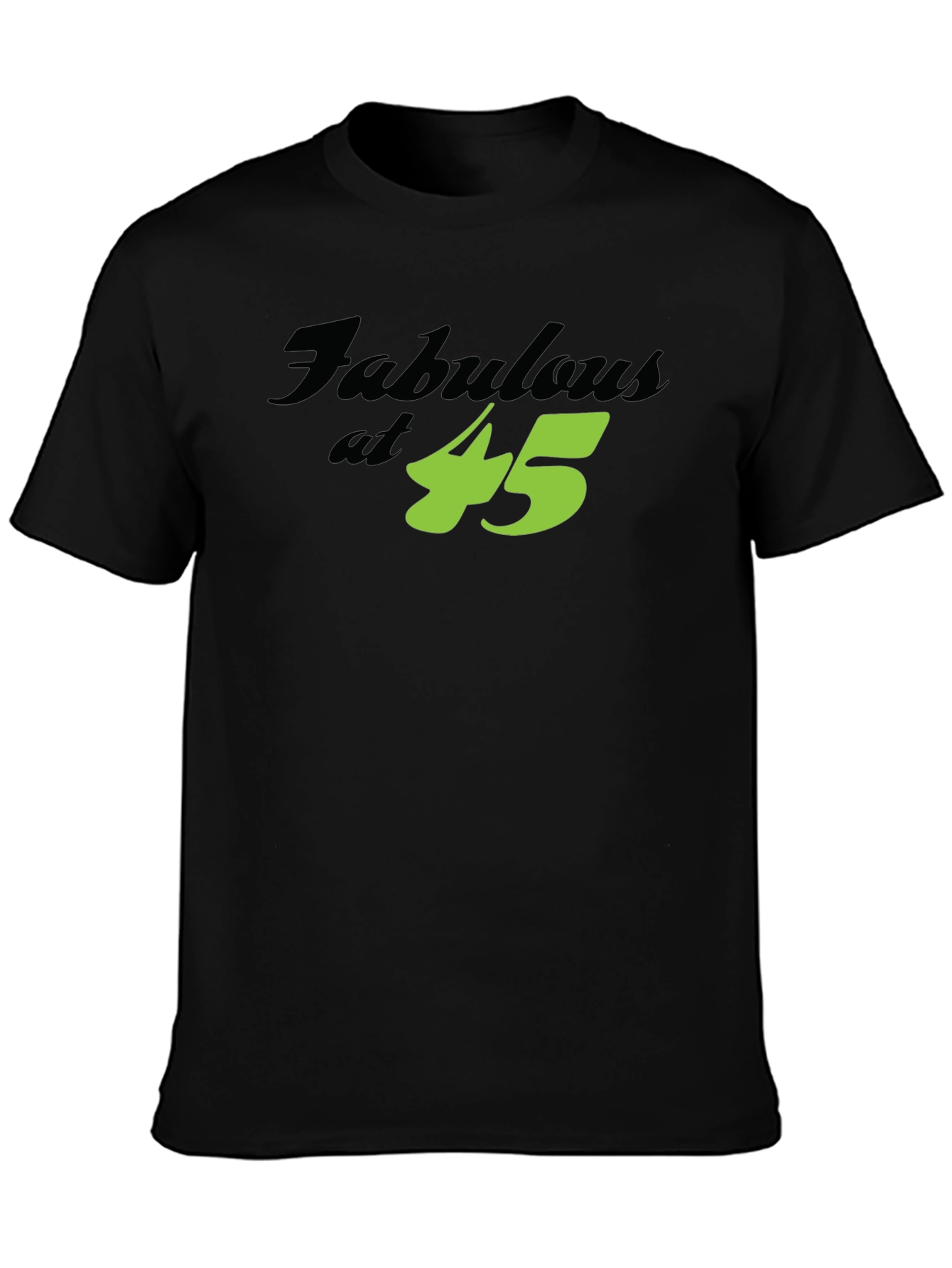 Fabulous at 45 Birthday T-Shirt