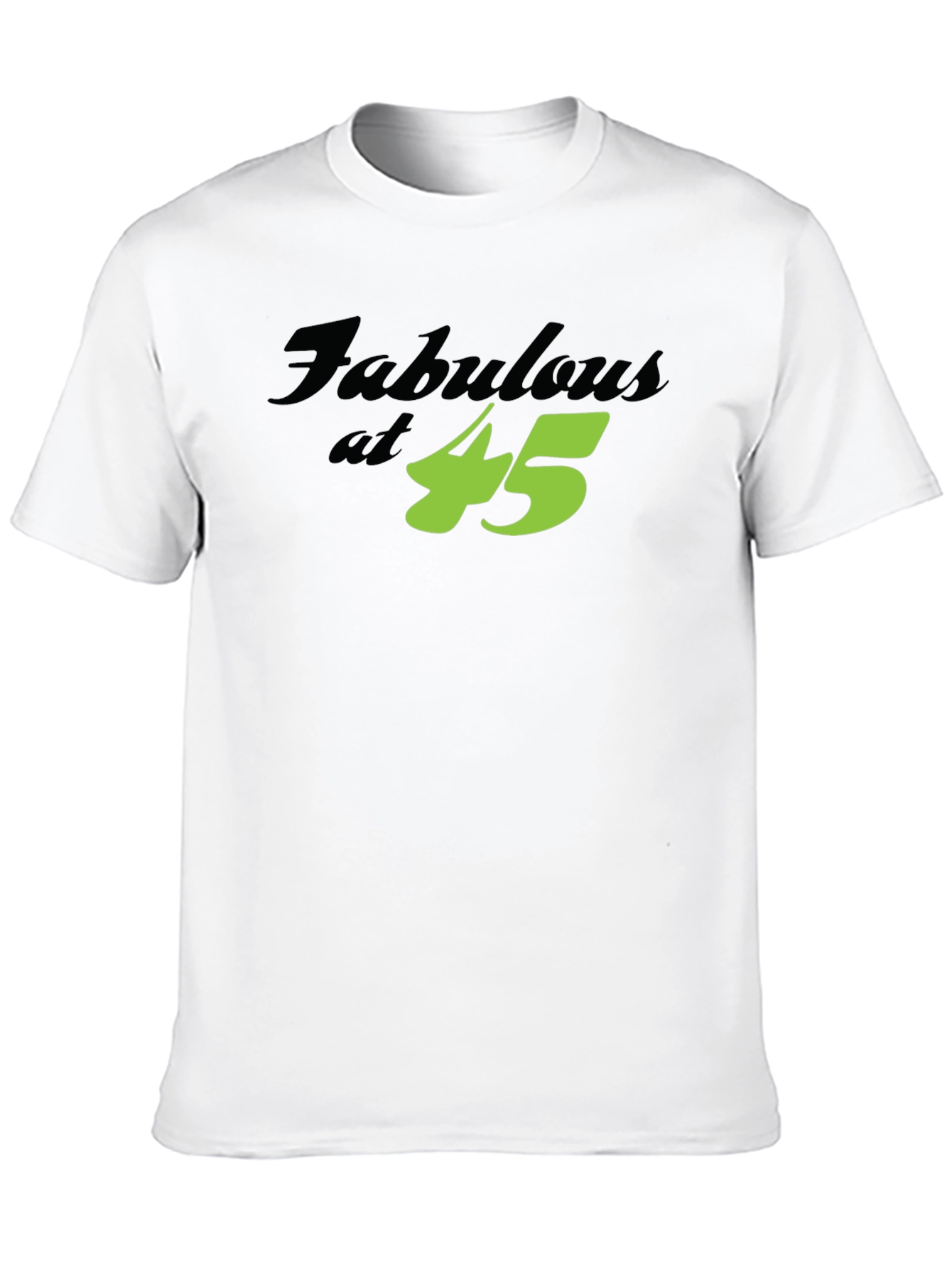 Fabulous at 45 Birthday T-Shirt