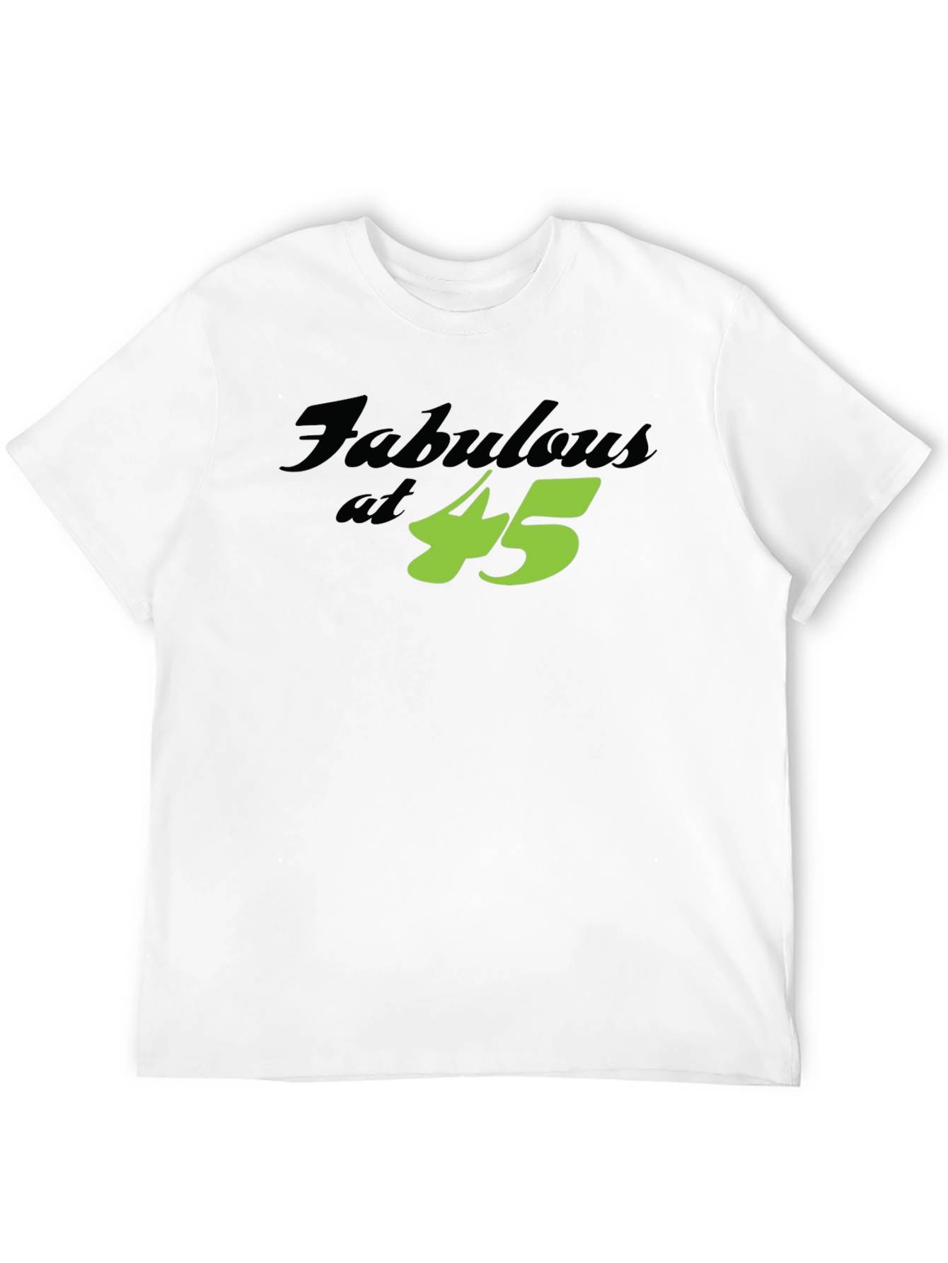 Fabulous at 45 Birthday T-Shirt