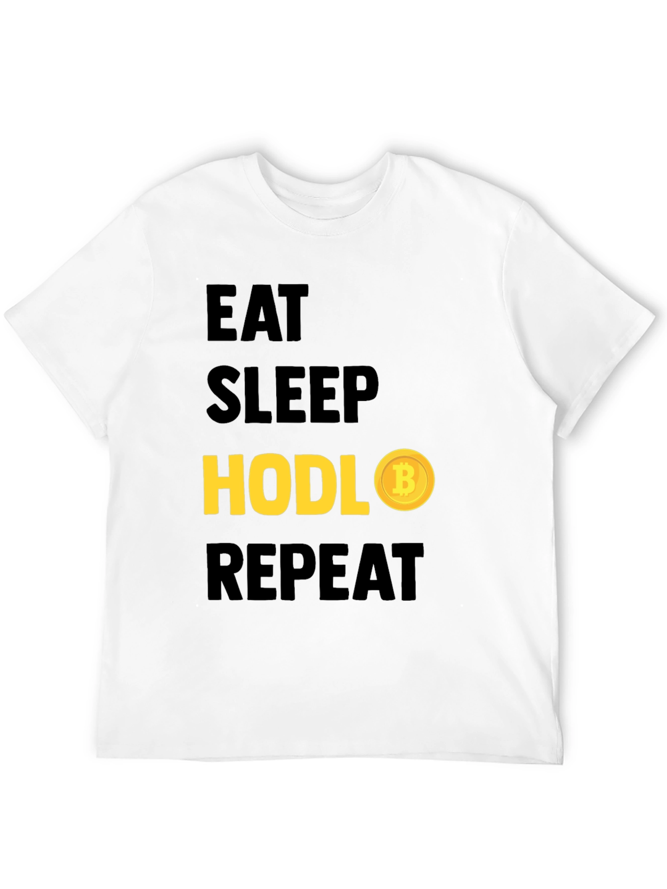 Eat Sleep Hodl Repeat Bitcoin T-Shirt