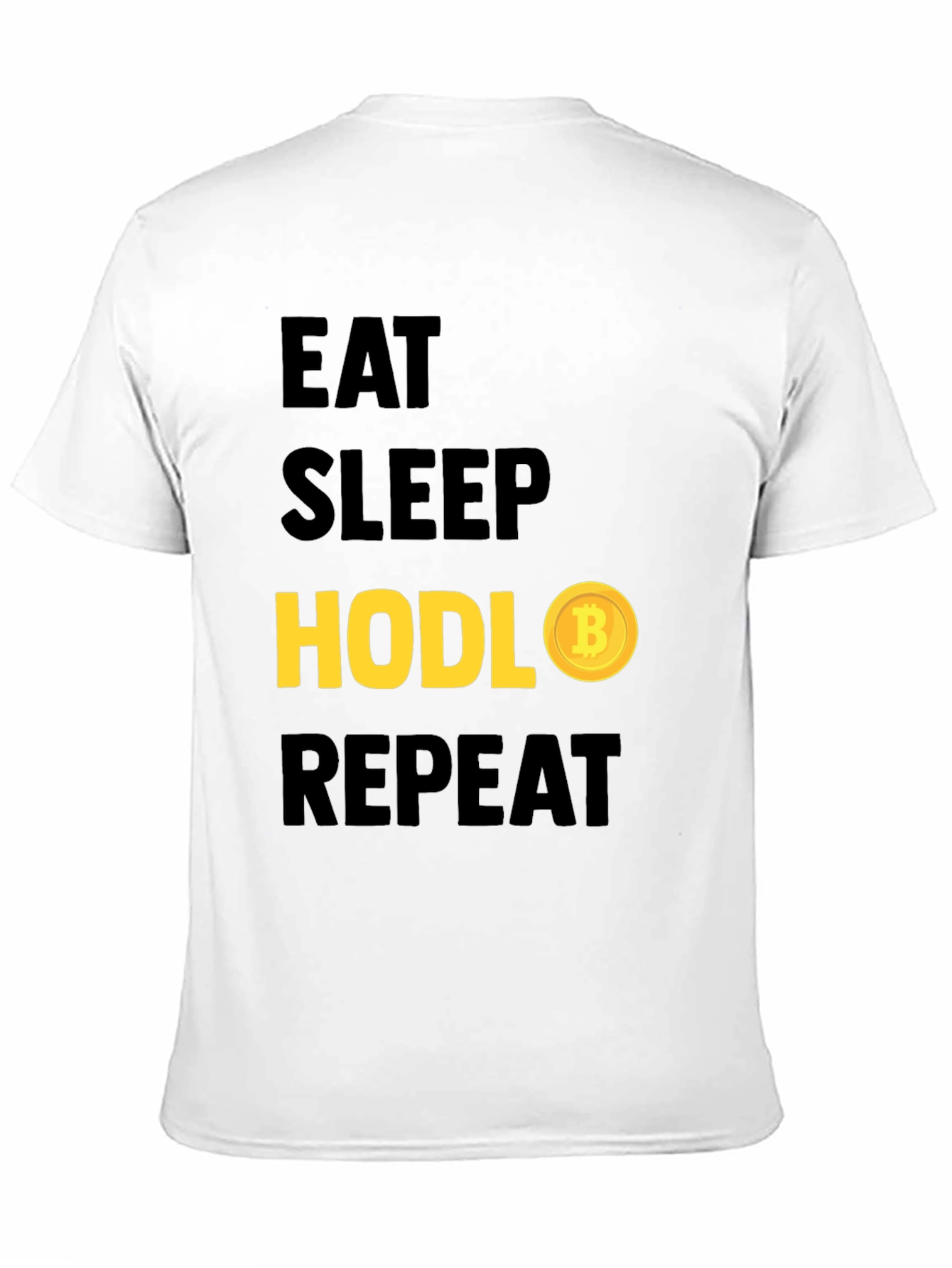 Eat Sleep Hodl Repeat Bitcoin T-Shirt
