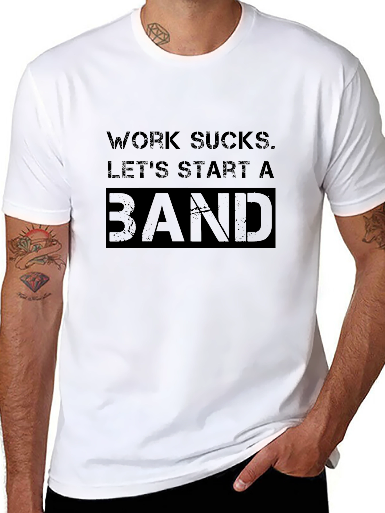 Work Sucks. Lets Start A Band T-Shirt