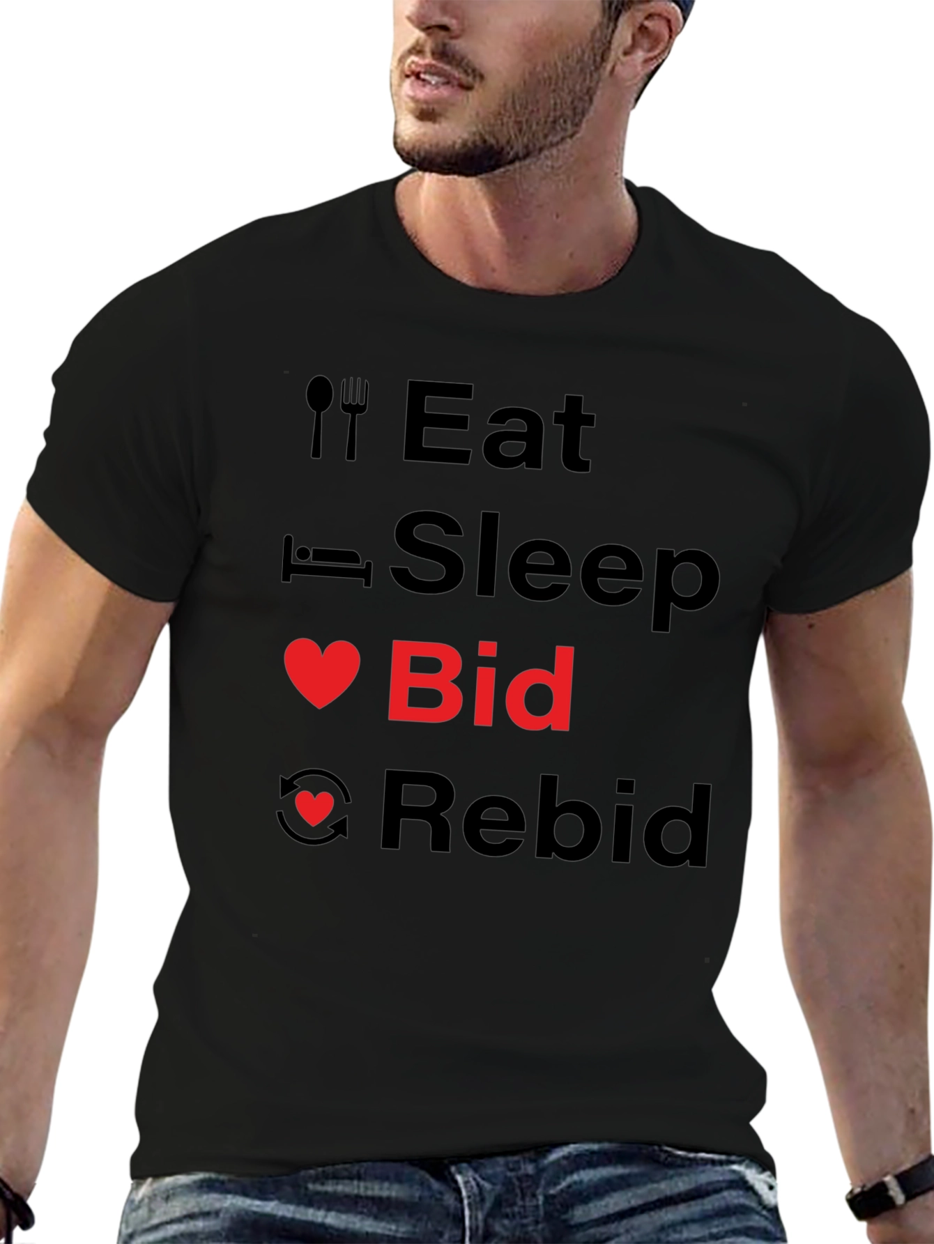 Eat Sleep Bid Rebid T-Shirt - Auction Lovers Tee