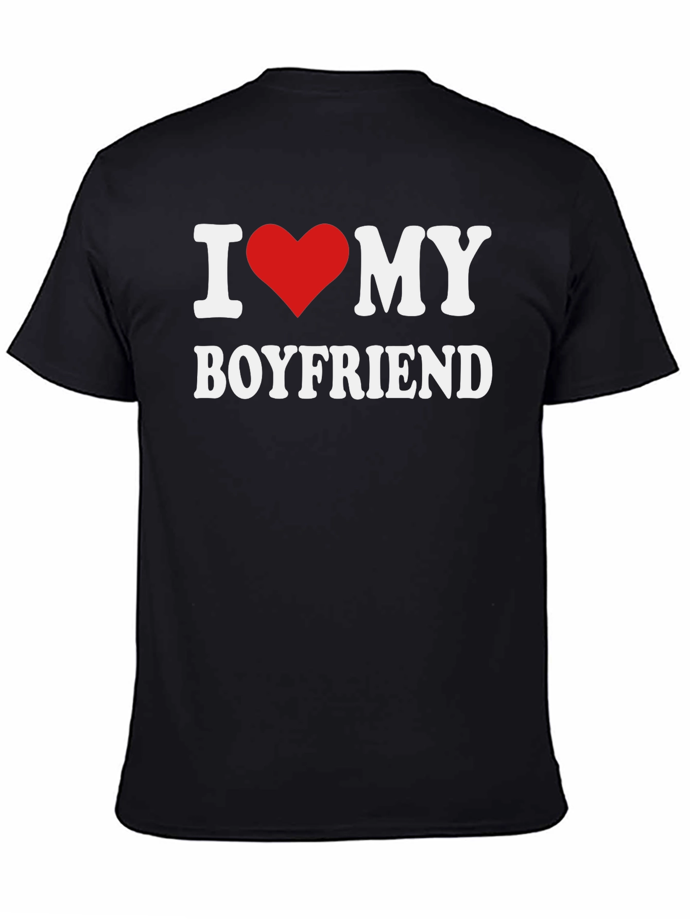 I Love My Boyfriend T-Shirt - Affectionate Graphic Tee