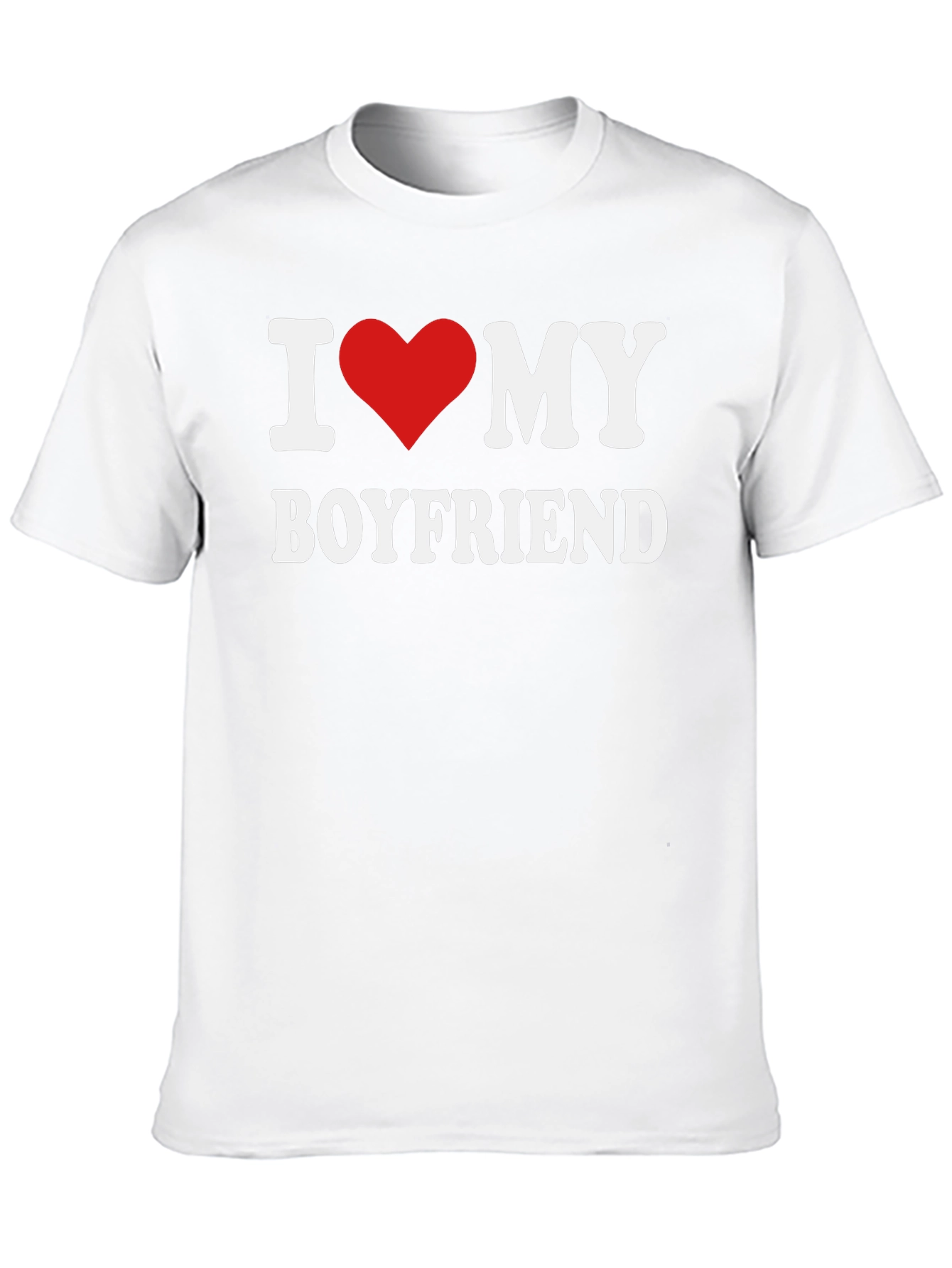 I Love My Boyfriend T-Shirt - Affectionate Graphic Tee