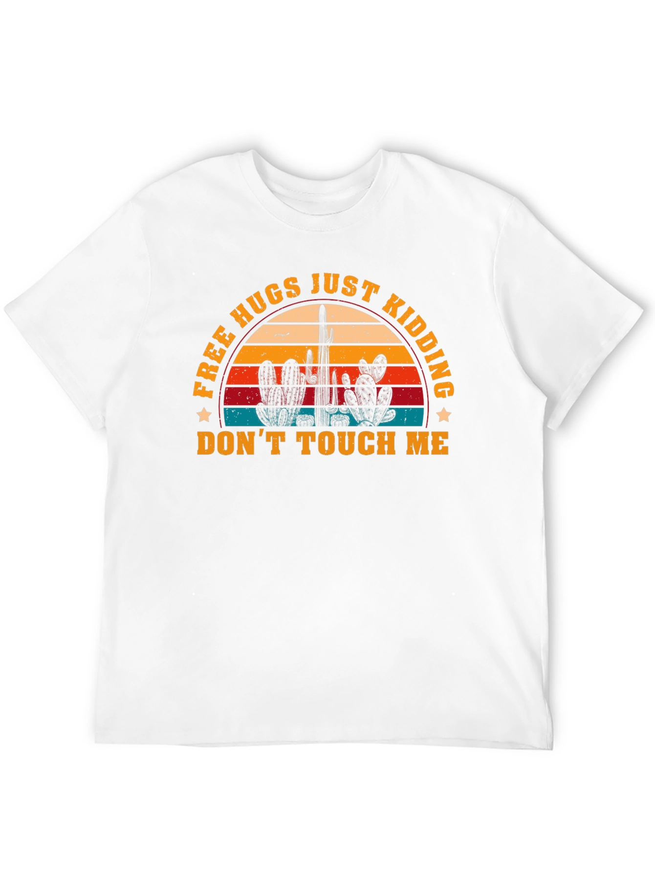 Free Hugs Just Kidding Dont Touch Me Graphic T-Shirt