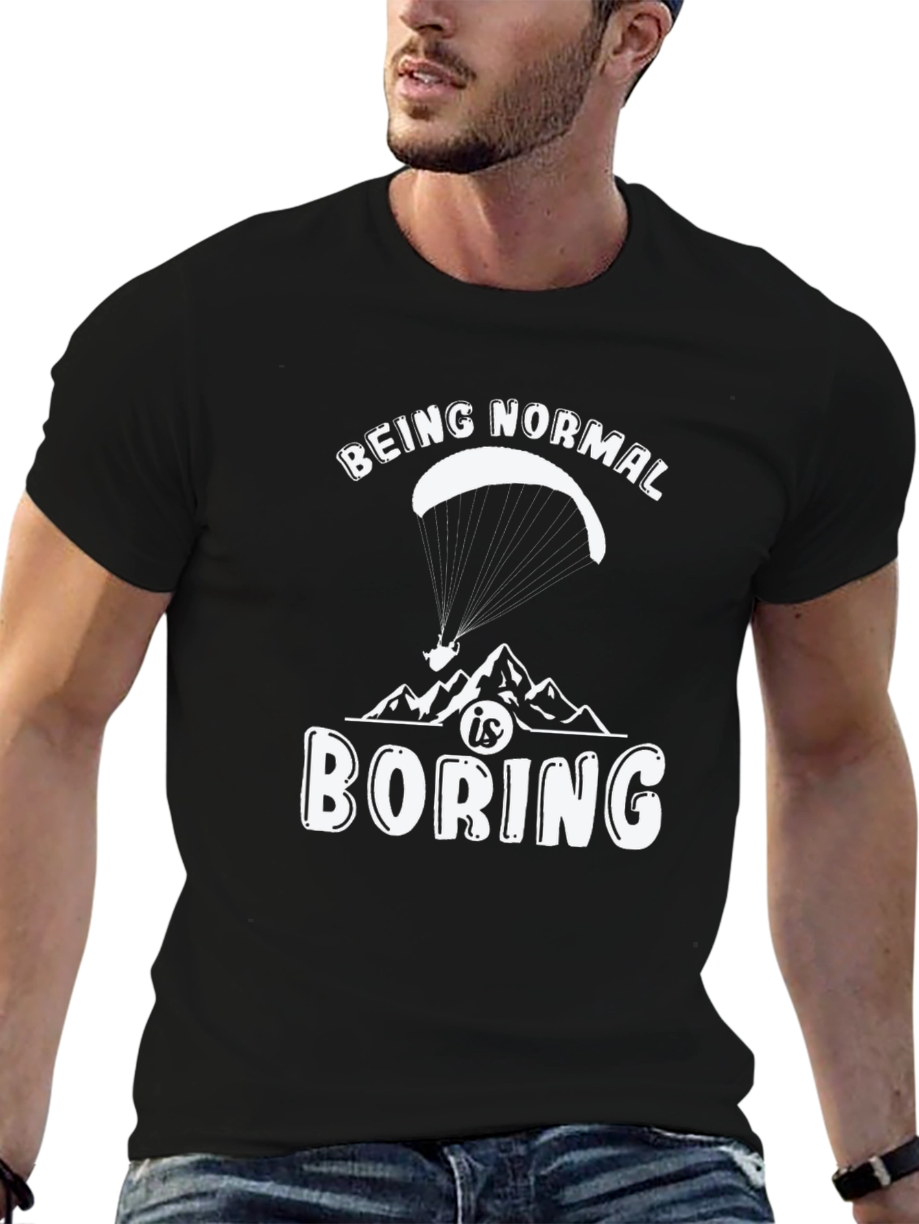 Being Normal is Boring T-Shirt