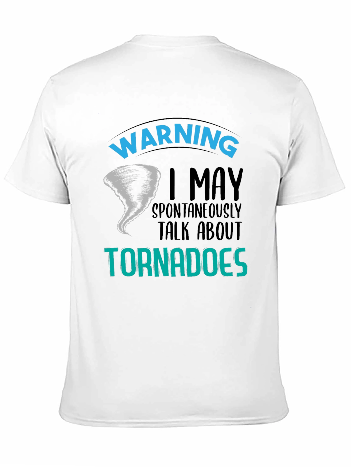 Warning Tornadoes T-Shirt