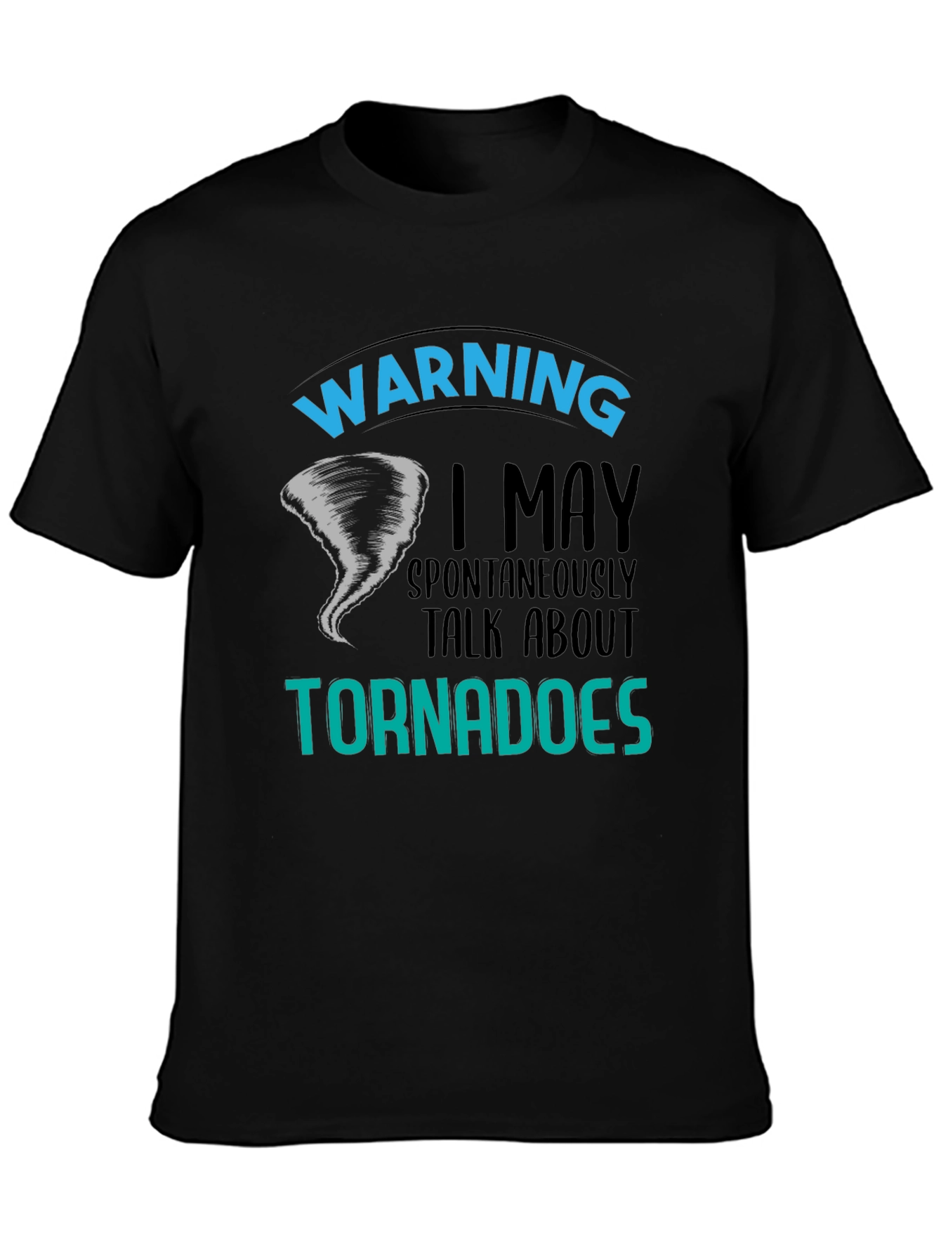 Warning Tornadoes T-Shirt