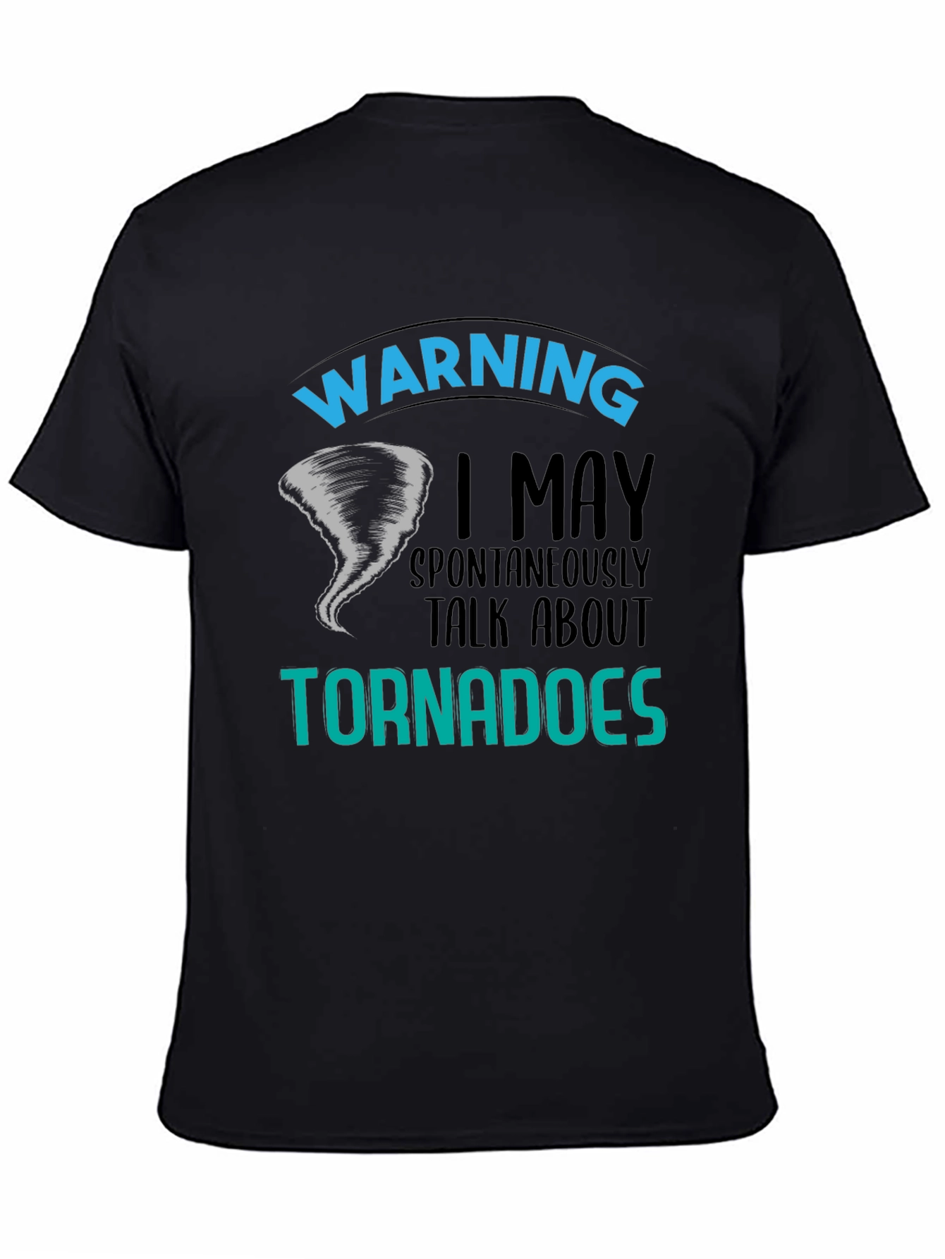 Warning Tornadoes T-Shirt