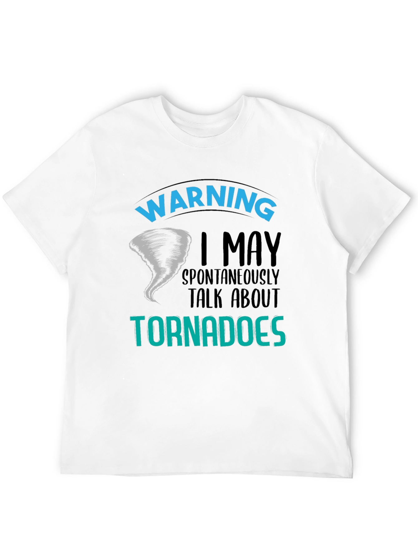 Warning Tornadoes T-Shirt