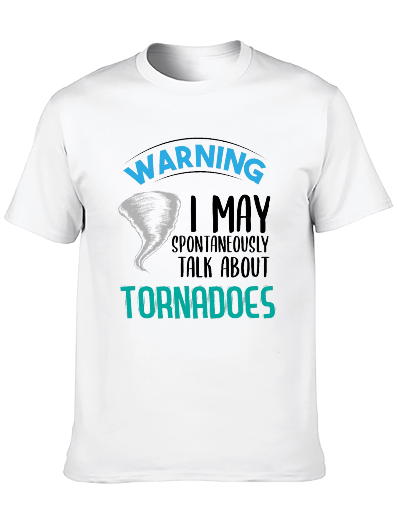 Warning Tornadoes T-Shirt