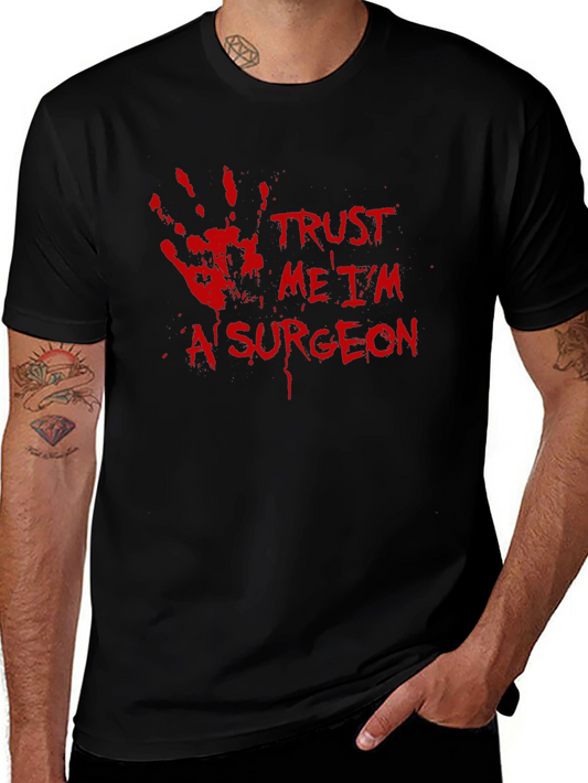 Trust Me Surgeon Graphic Tee - Black Cotton Humor T-Shirt