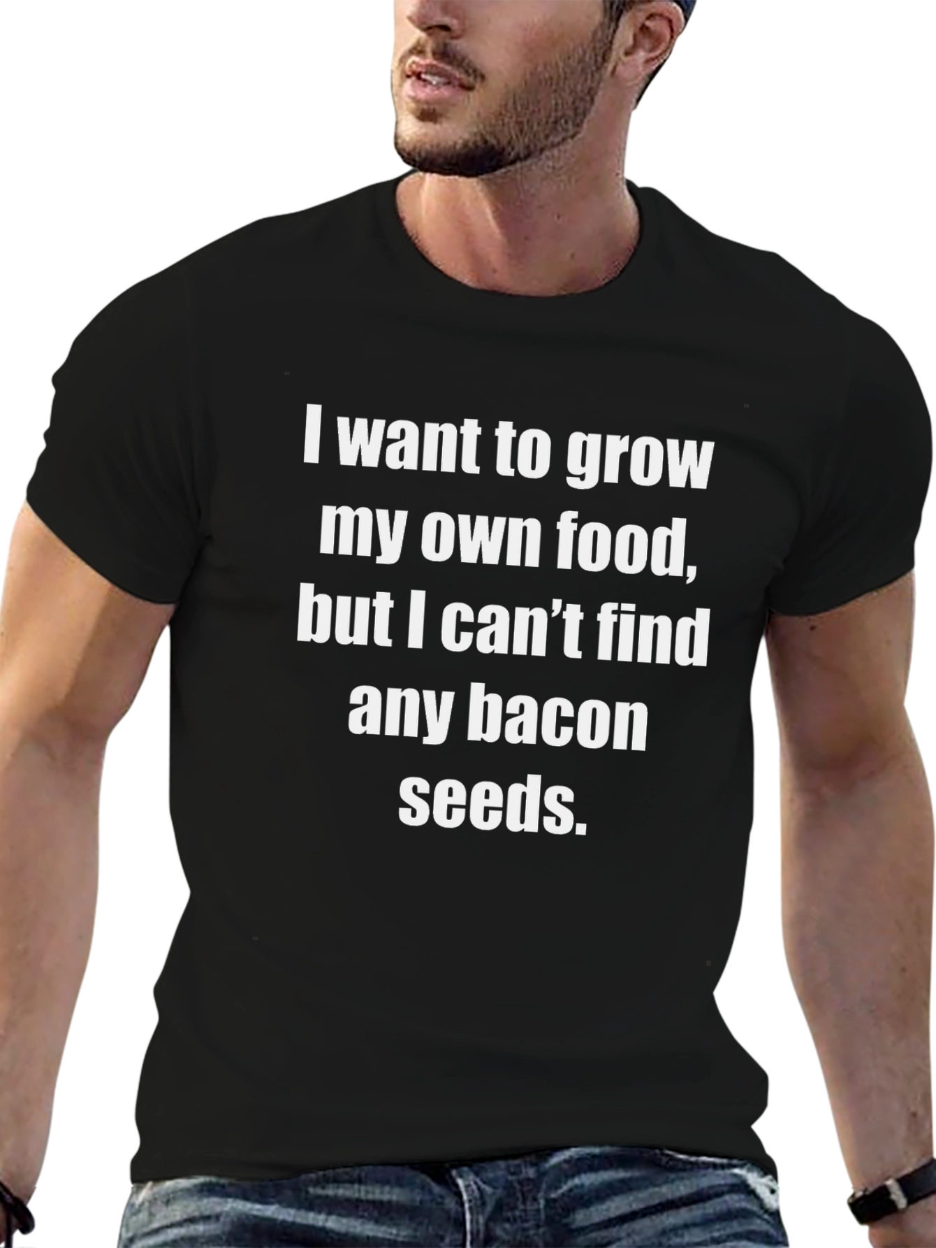 Funny Bacon Seeds T-Shirt - Grow Your Own Food!
