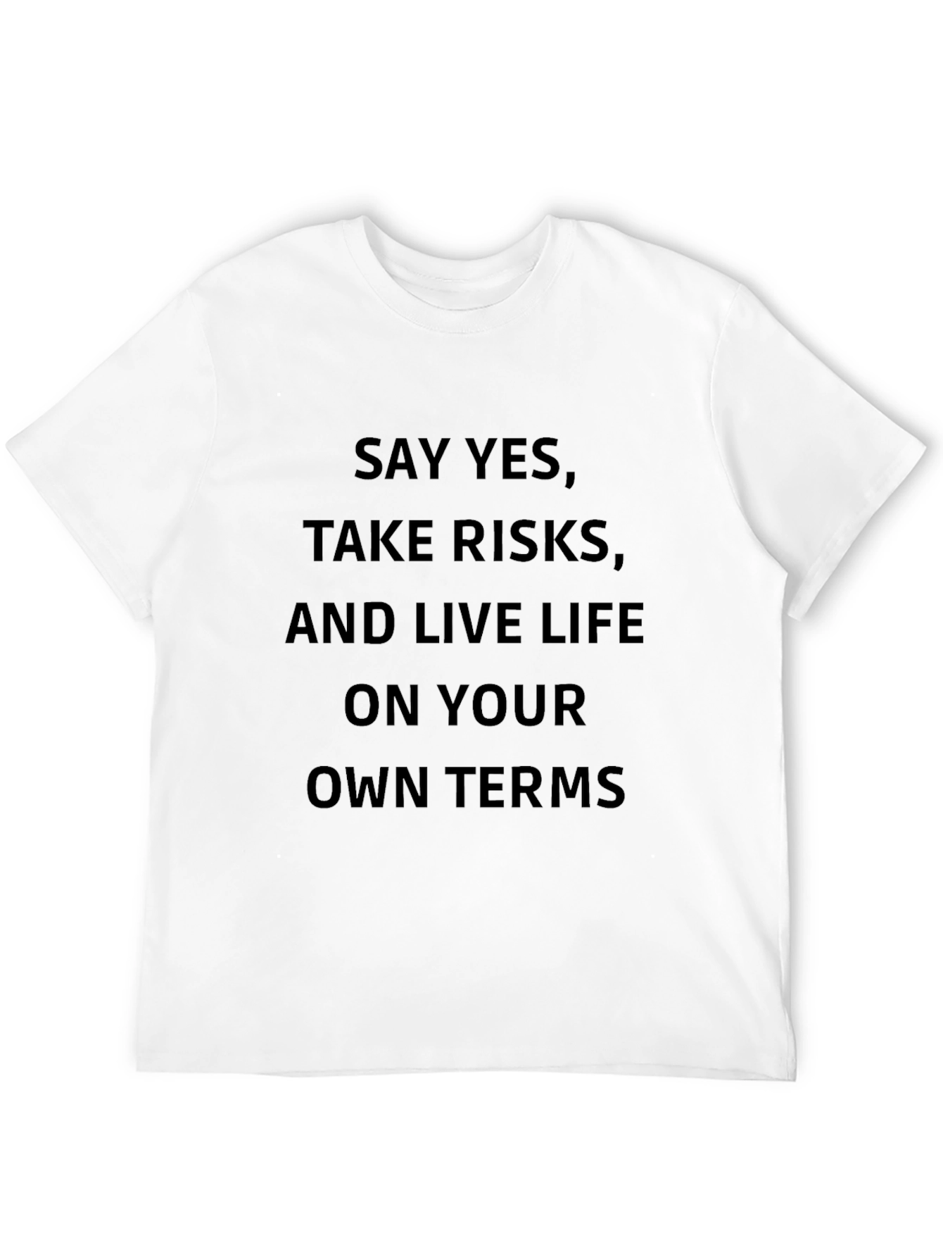 Inspirational T-Shirt - Say Yes Take Risks