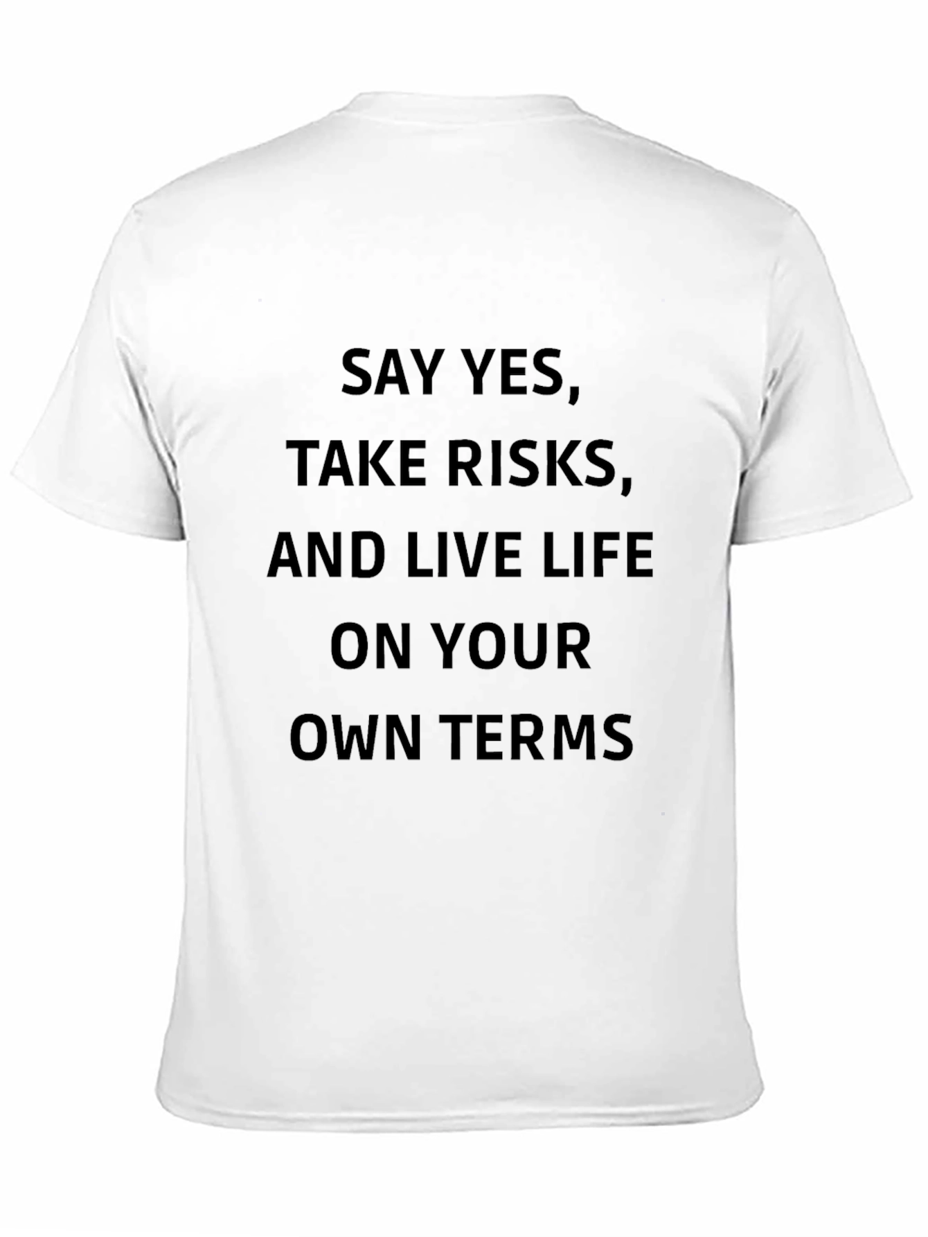 Inspirational T-Shirt - Say Yes Take Risks