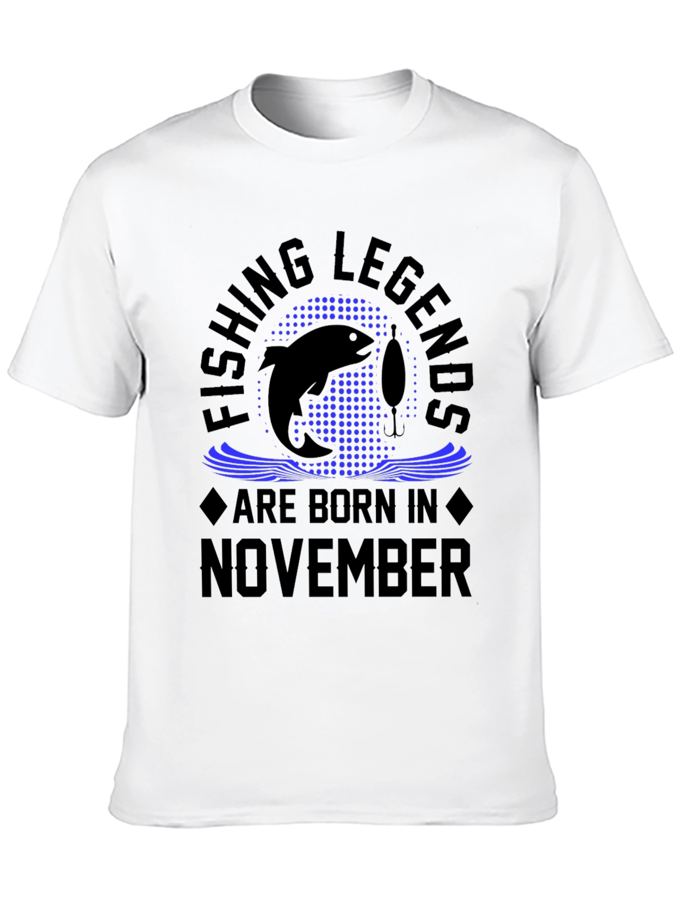 Fishing Legends Are Born in November T-Shirt