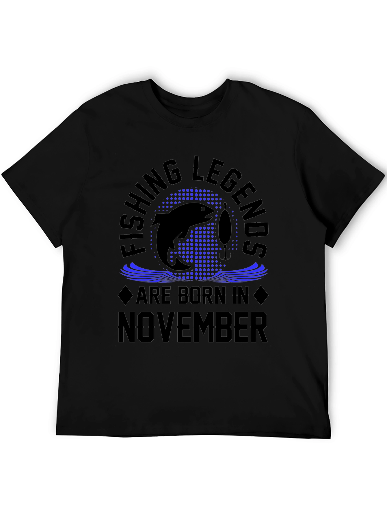 Fishing Legends Are Born in November T-Shirt