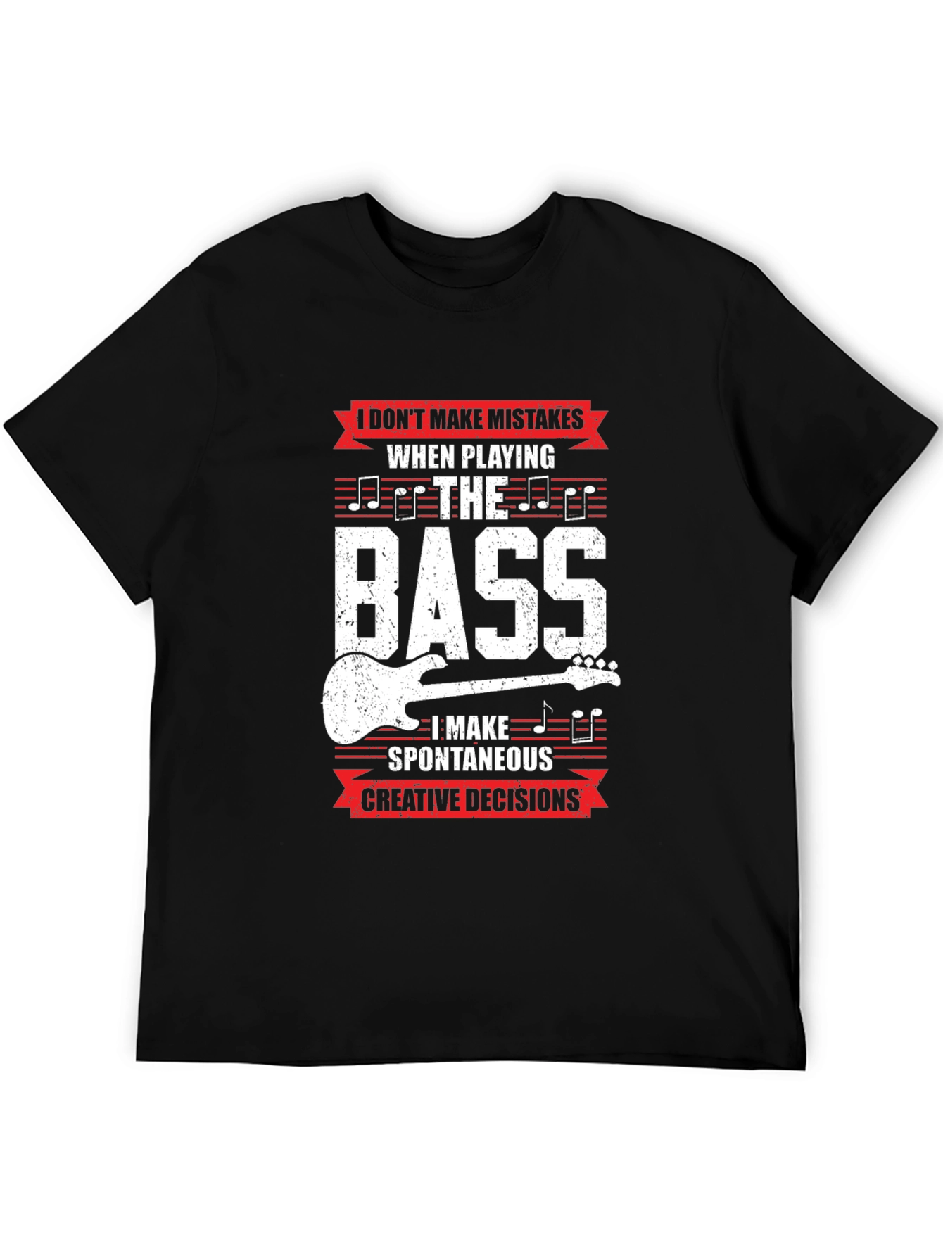 Bass Guitar Player T-Shirt - Spontaneous Creative Decisions