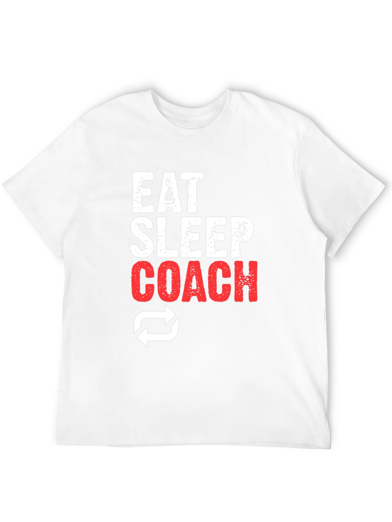 Eat Sleep Coach T-Shirt - Athletic Motivation